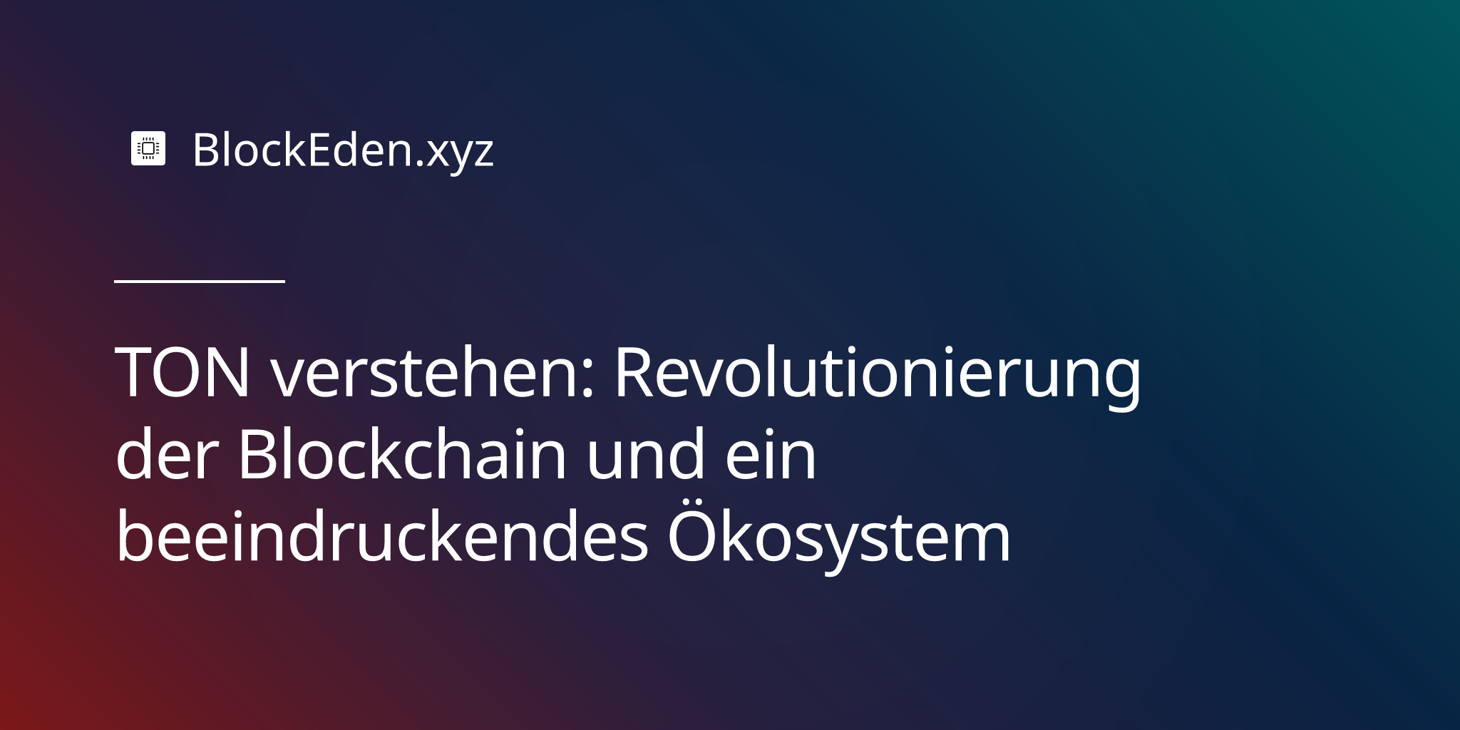 TON verstehen: Revolutionierung der Blockchain und ein beeindruckendes Ökosystem