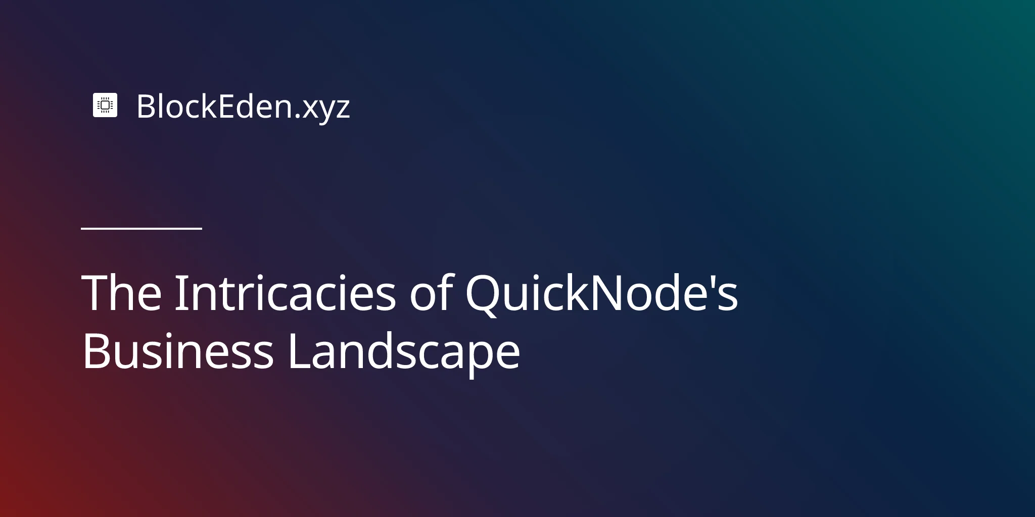 The Intricacies of QuickNode's Business Landscape