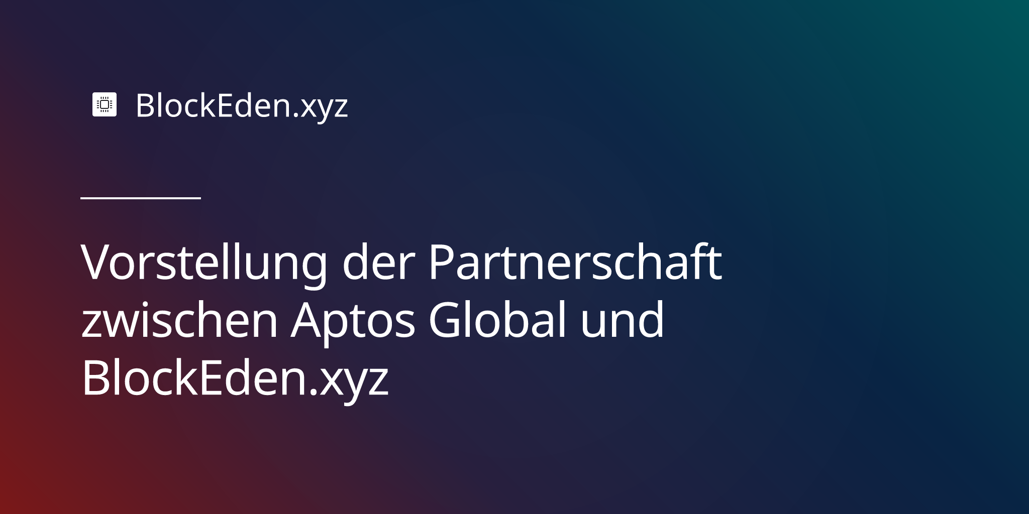 Vorstellung der Partnerschaft zwischen Aptos Global und BlockEden.xyz