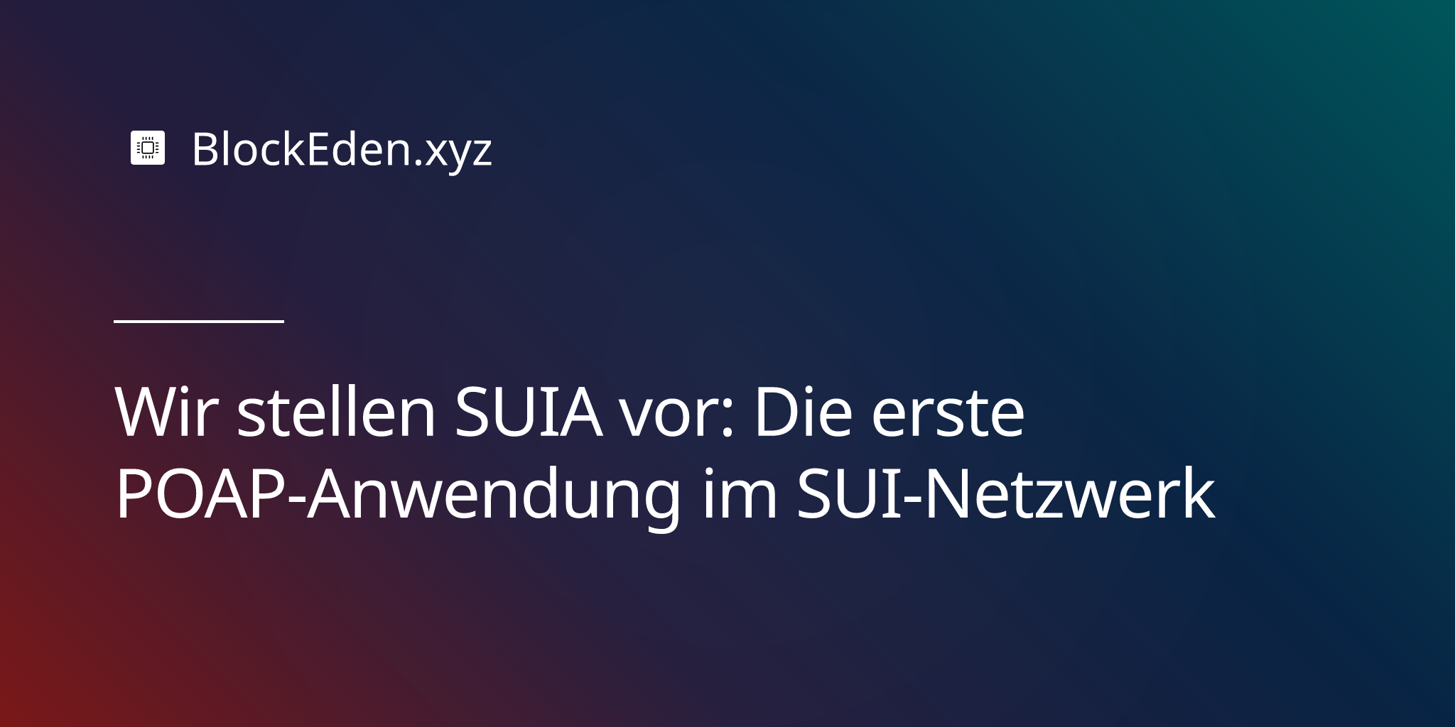 Wir stellen SUIA vor: Die erste POAP-Anwendung im SUI-Netzwerk
