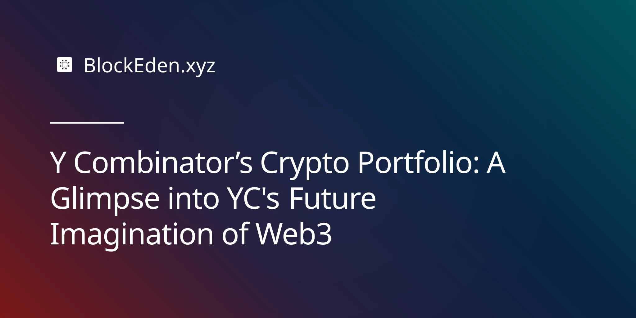 Y Combinator’s Crypto Portfolio: A Glimpse into YC's Future Imagination of Web3