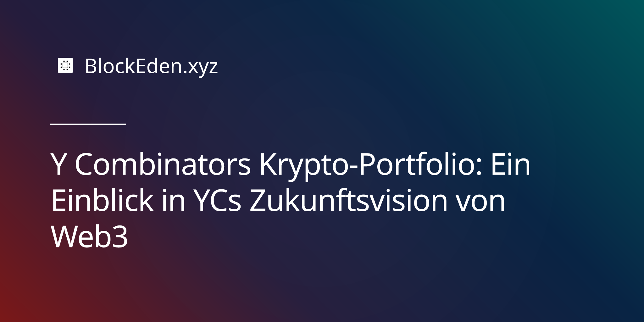 Y Combinators Krypto-Portfolio: Ein Einblick in YCs Zukunftsvision von Web3