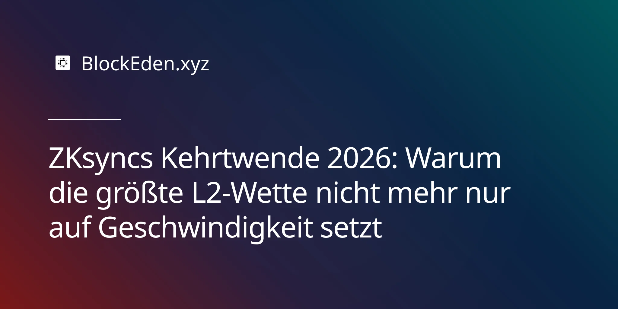 ZKsyncs Kehrtwende 2026: Warum die größte L2-Wette nicht mehr nur auf Geschwindigkeit setzt