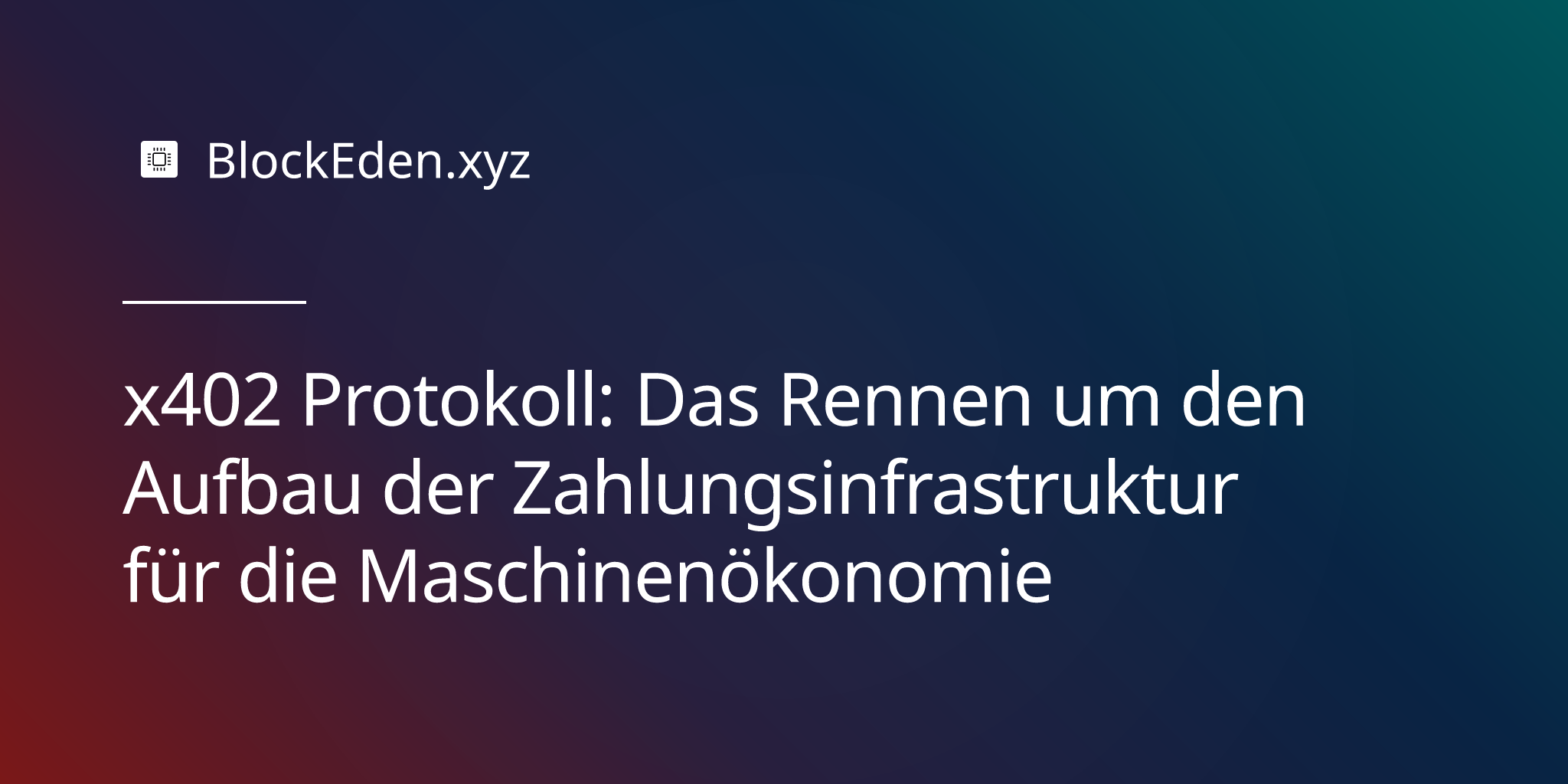 x402 Protokoll: Das Rennen um den Aufbau der Zahlungsinfrastruktur für die Maschinenökonomie