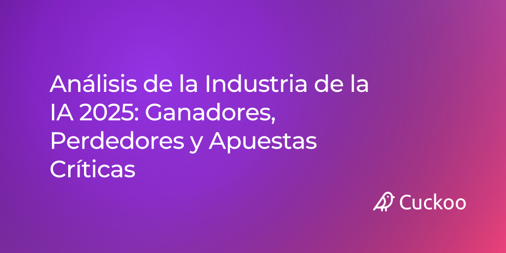 Análisis de la Industria de la IA 2025: Ganadores, Perdedores y Apuestas Críticas