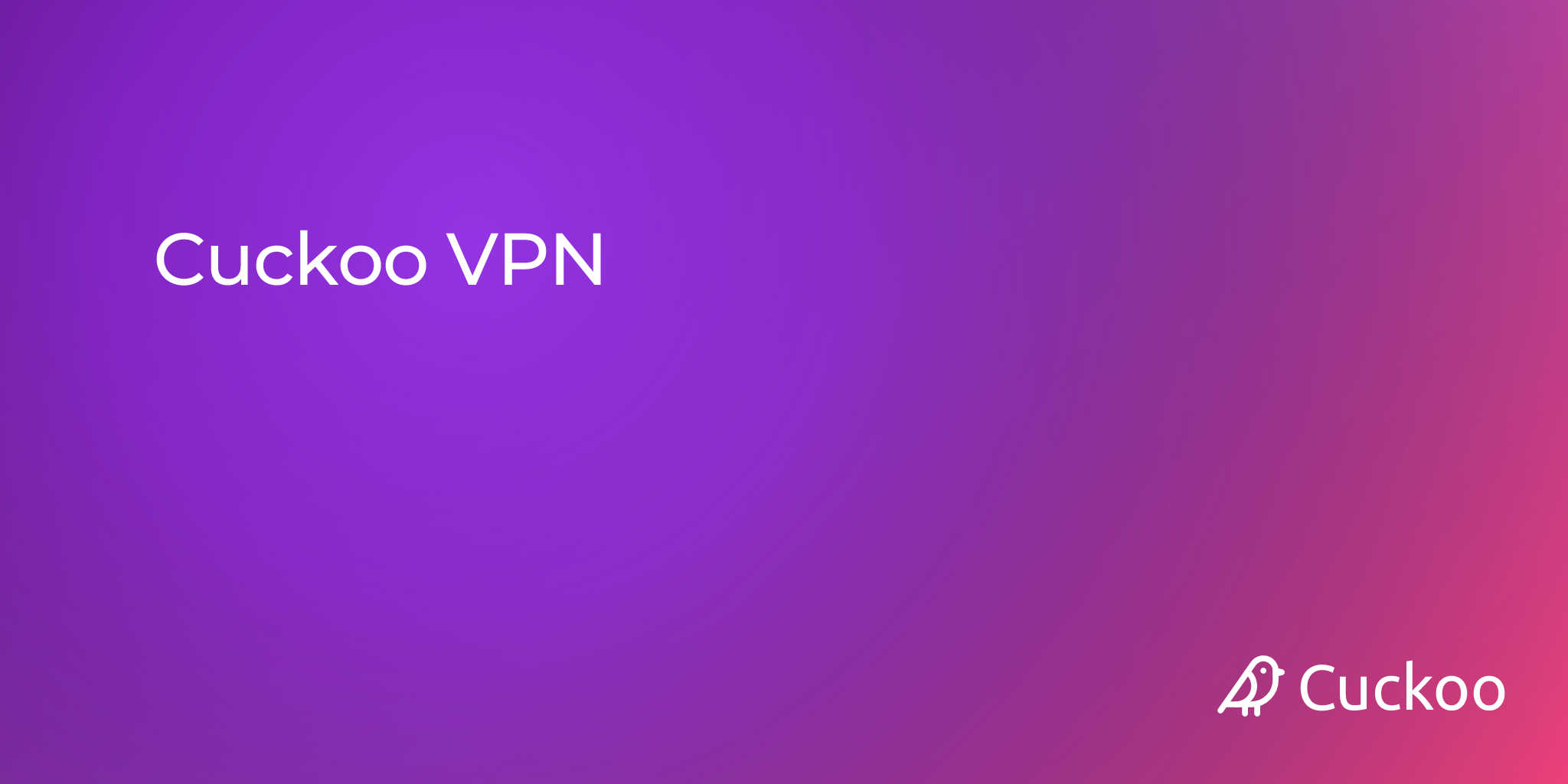 Cuckoo VPN