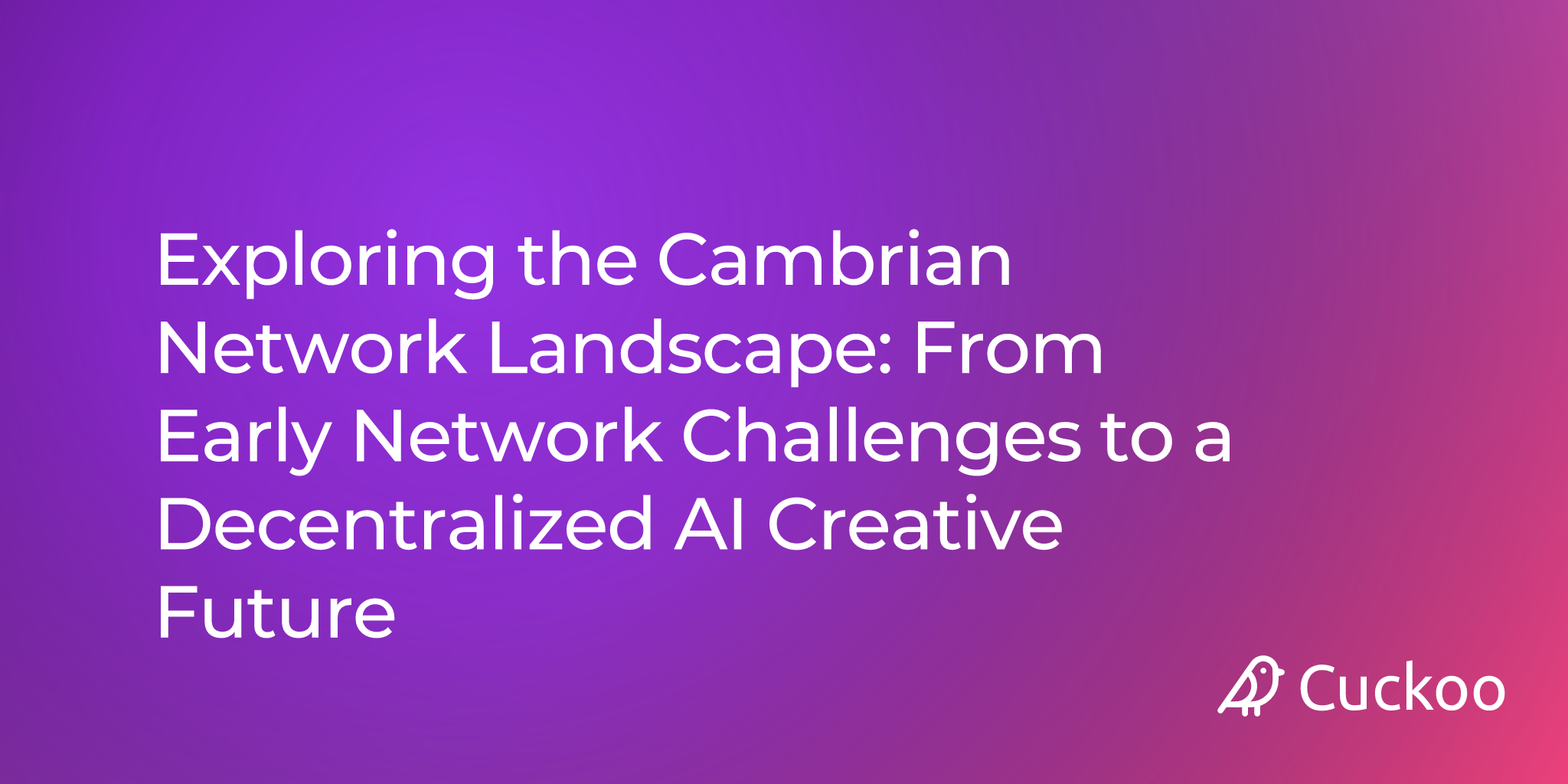 Cambrian Network Landscape