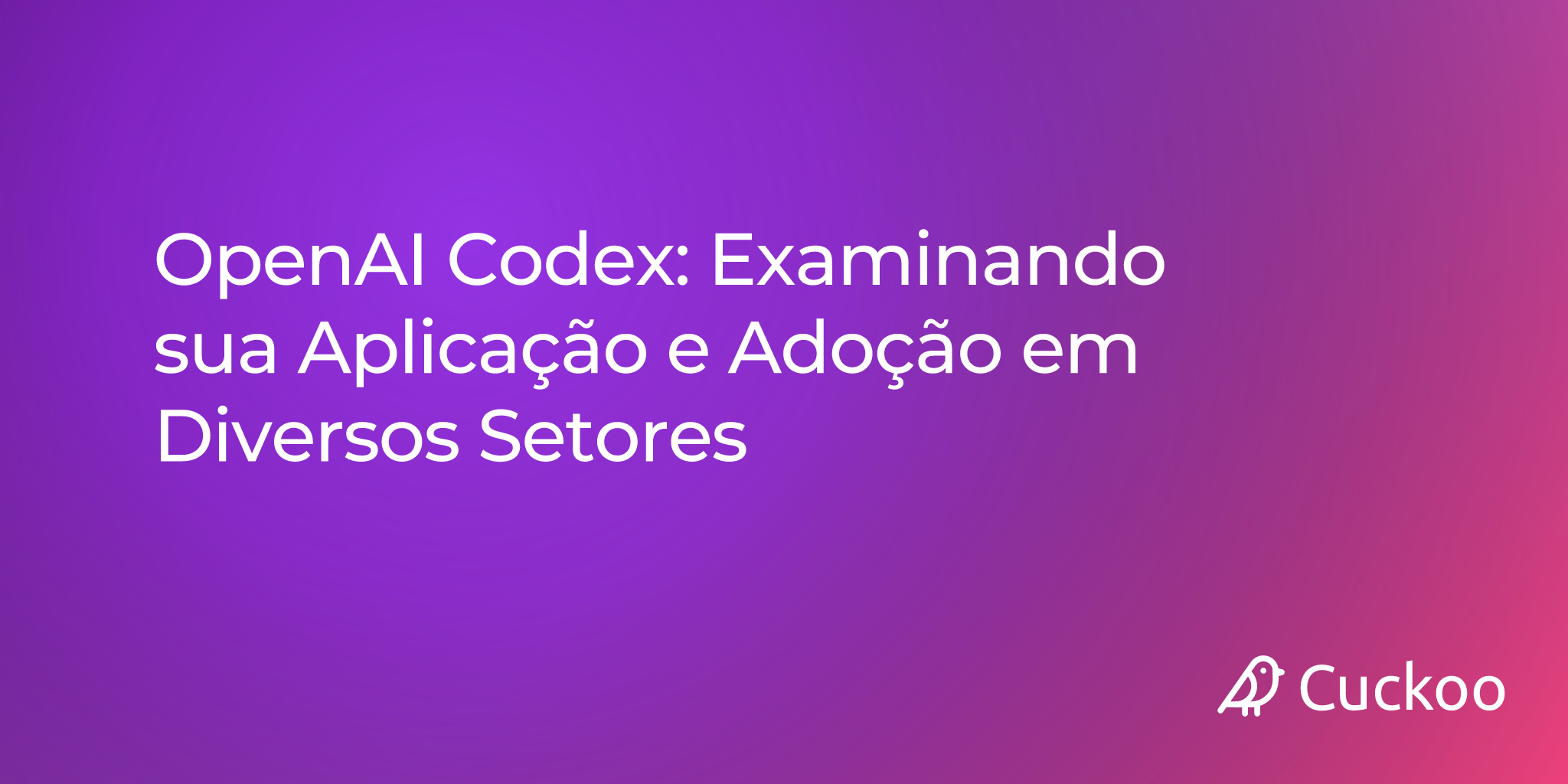 OpenAI Codex: Examinando sua Aplicação e Adoção em Diversos Setores