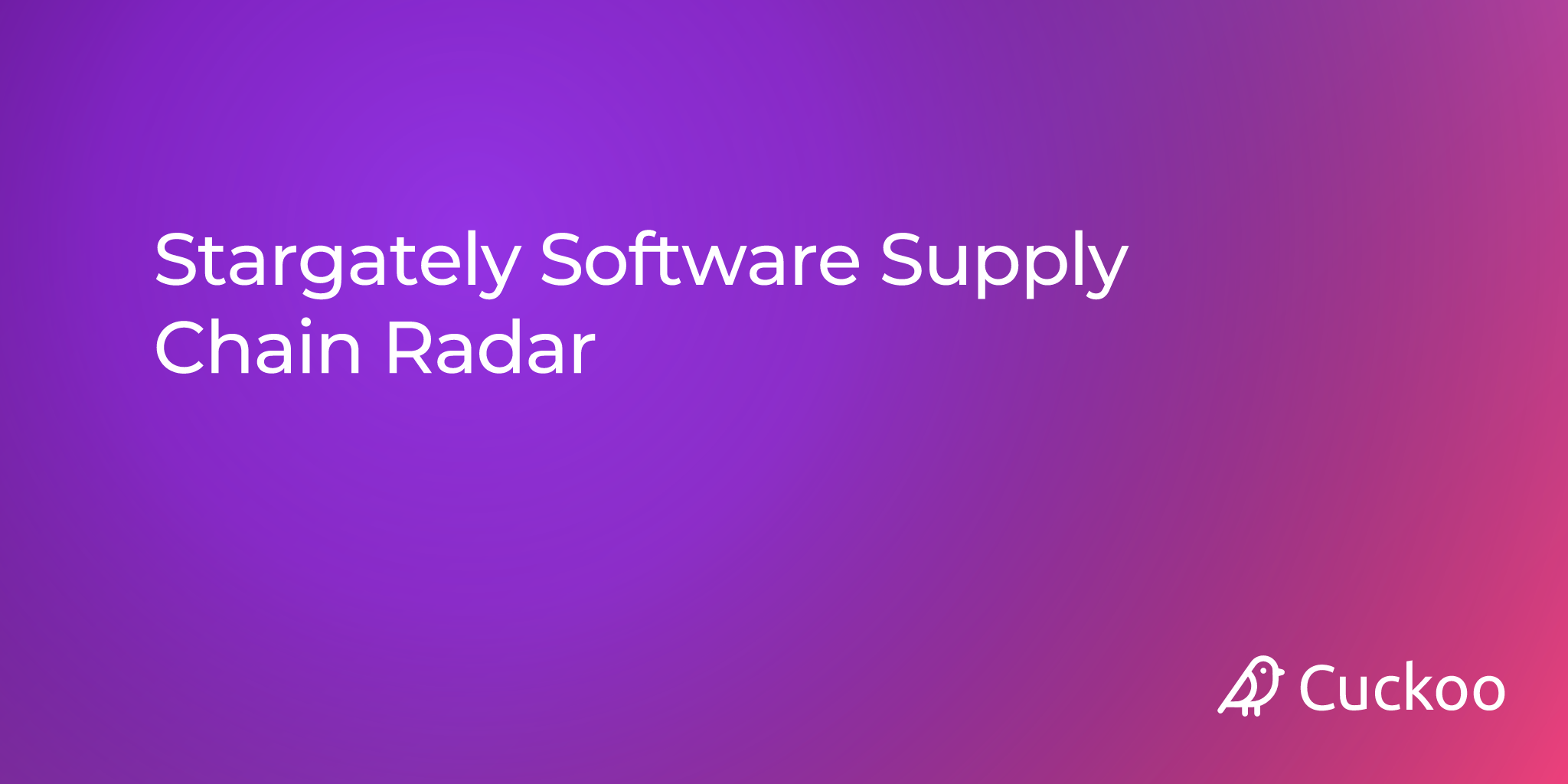 Stargately Software Supply Chain Radar