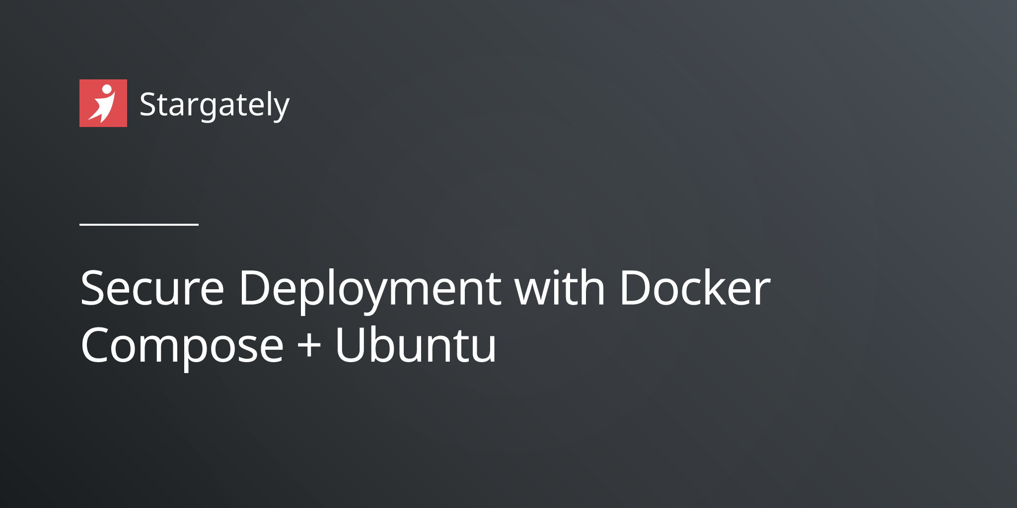 Secure Deployment with Docker Compose + Ubuntu