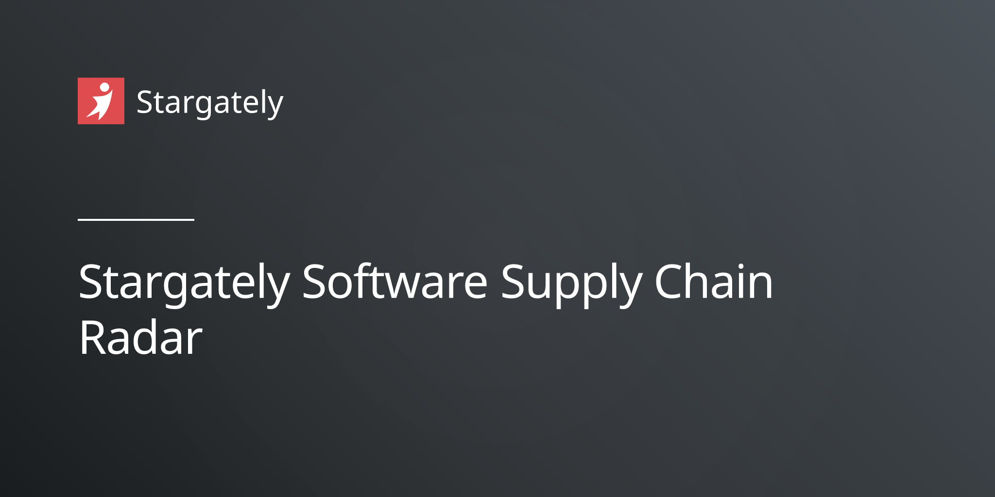 Stargately Software Supply Chain Radar