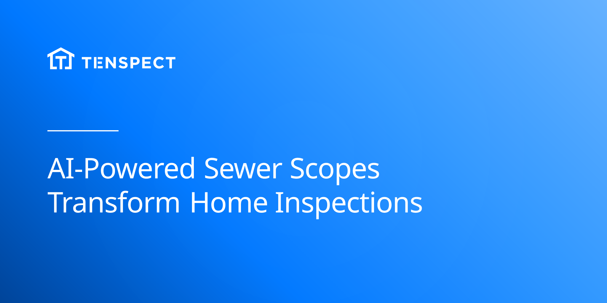 2025-05-24-how-ai-enhanced-sewer-line-inspections-are-revolutionizing-home-inspection-a-technical-guide-to-modern-drain-assessment-technology