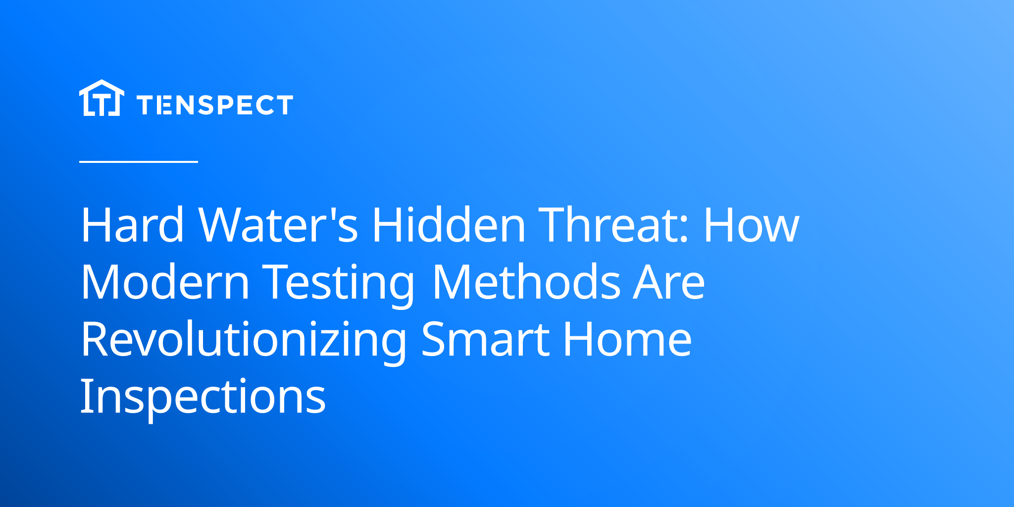 2025-05-15-modern-hard-water-detection-advanced-testing-protocols-and-impact-assessment-on-smart-home-systems