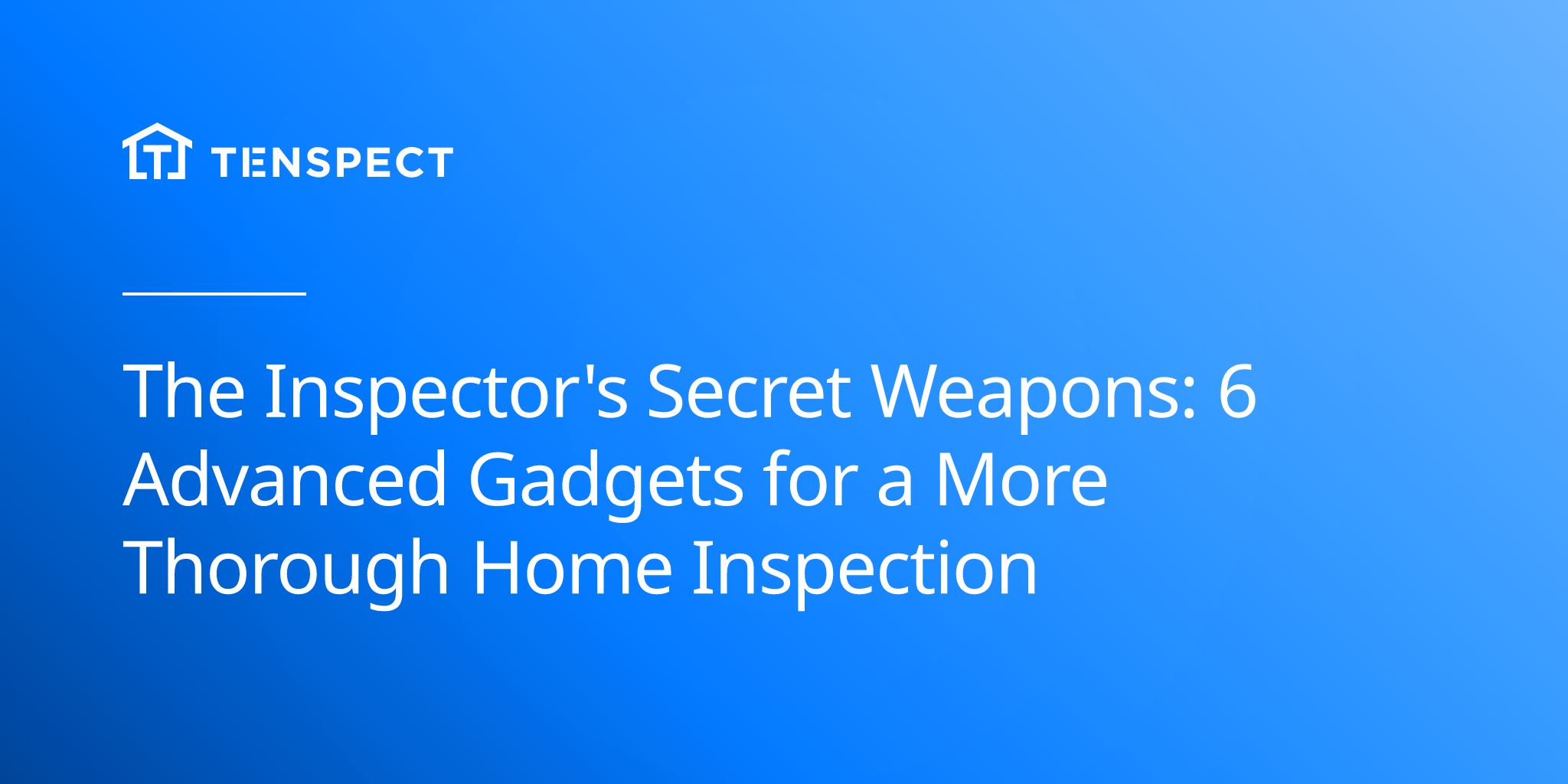 2025-07-28-advanced-inspection-gadgets
