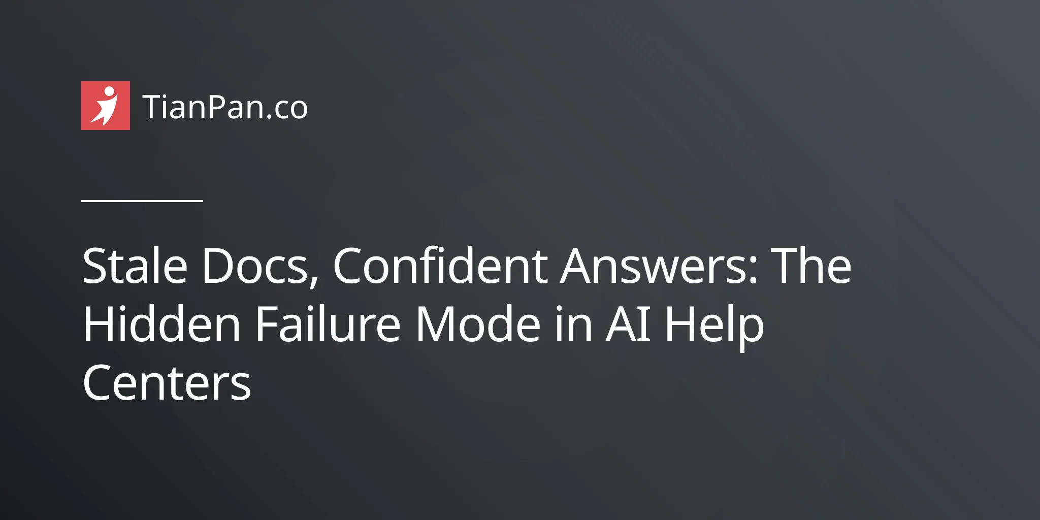 "Stale Docs, Confident Answers: The Hidden Failure Mode in AI Help Centers"