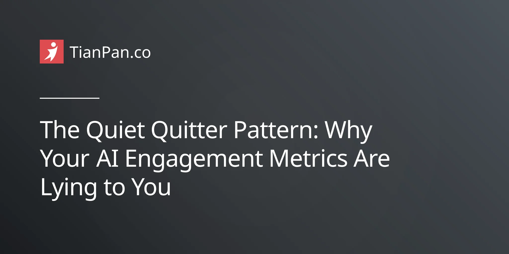 The Quiet Quitter Pattern: Why Your AI Engagement Metrics Are Lying to You