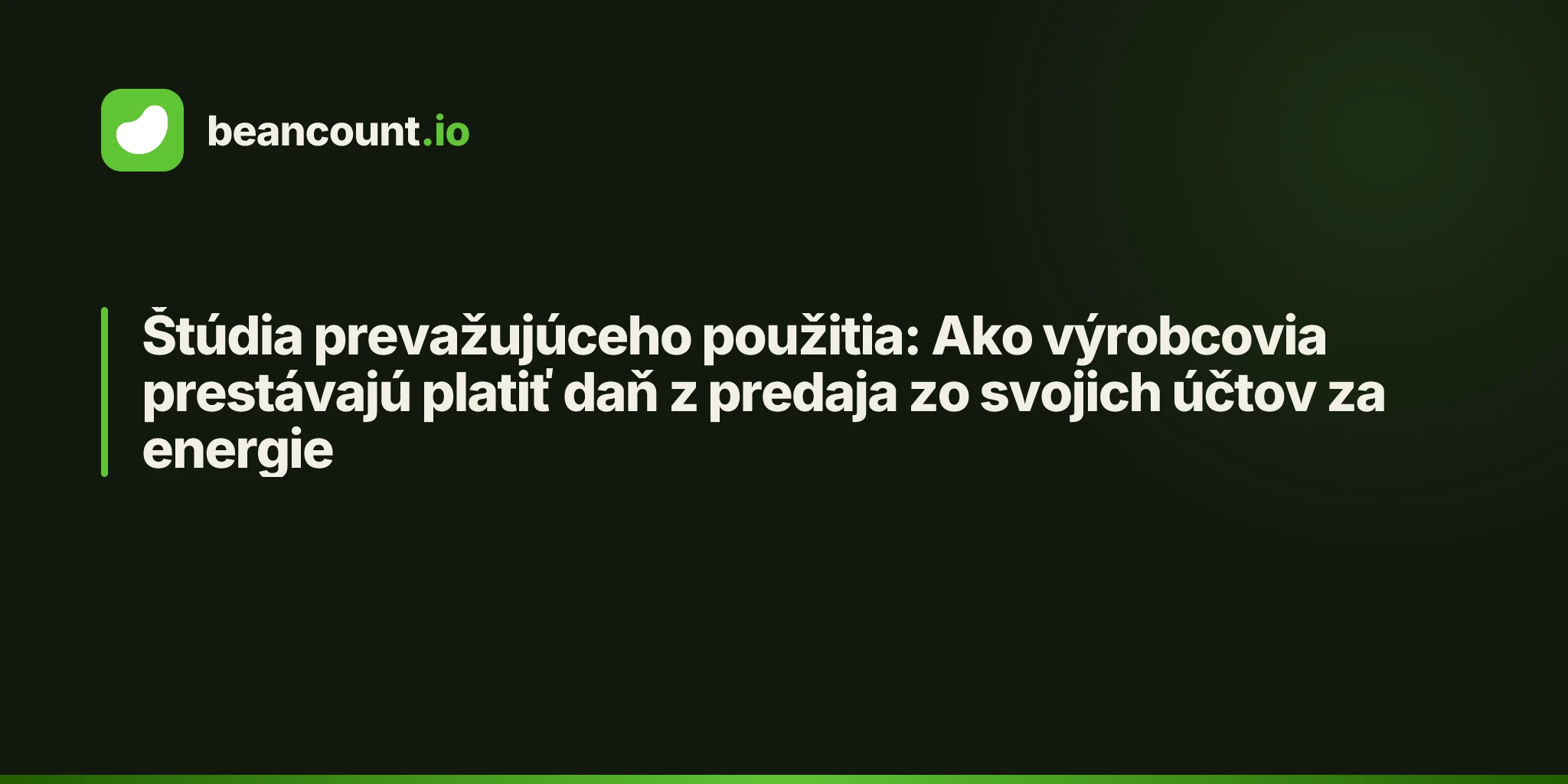 Štúdia prevažujúceho použitia: Ako výrobcovia prestávajú platiť daň z predaja zo svojich účtov za energie