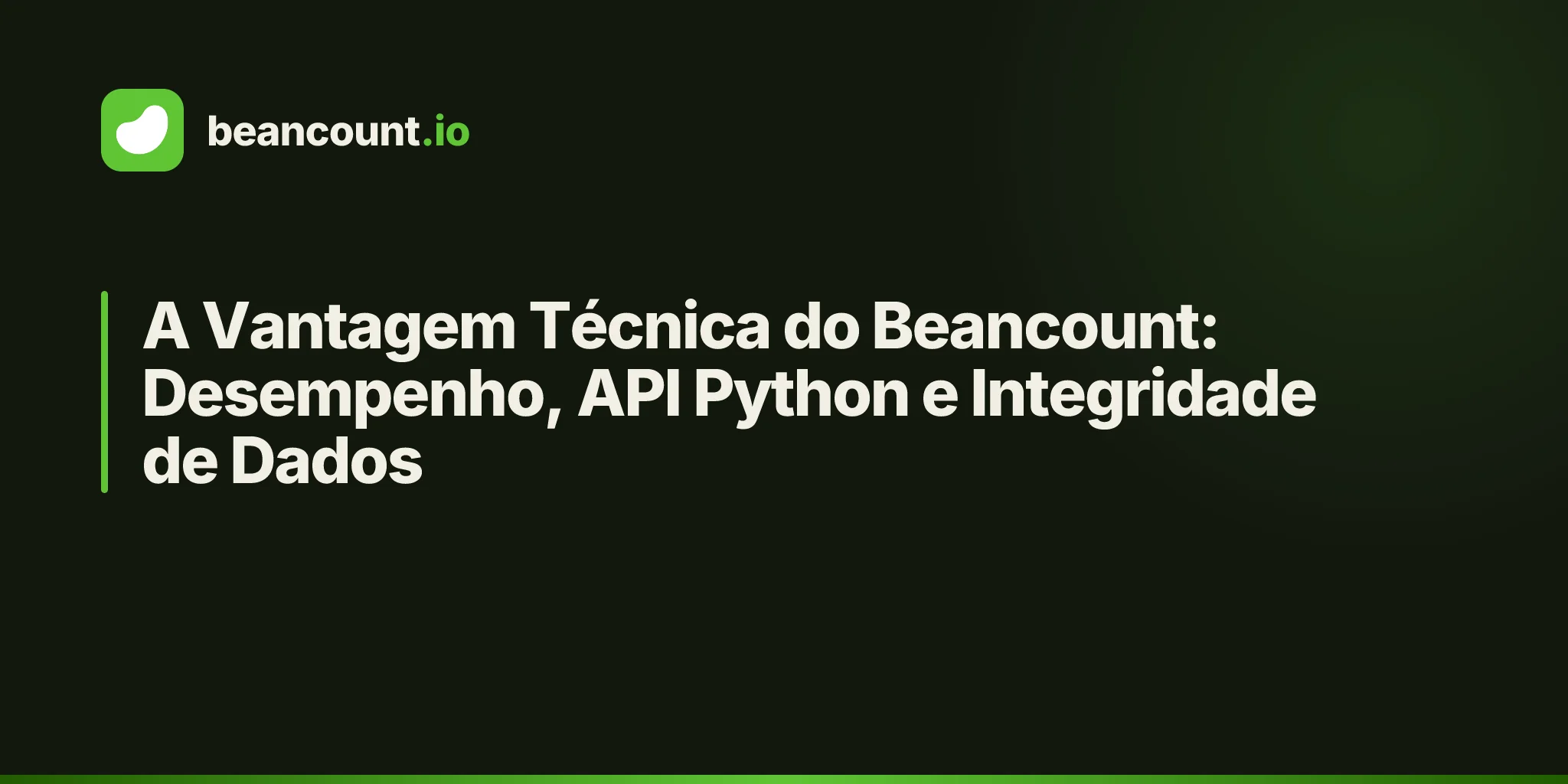 A Vantagem Técnica do Beancount: Desempenho, API Python e Integridade de Dados