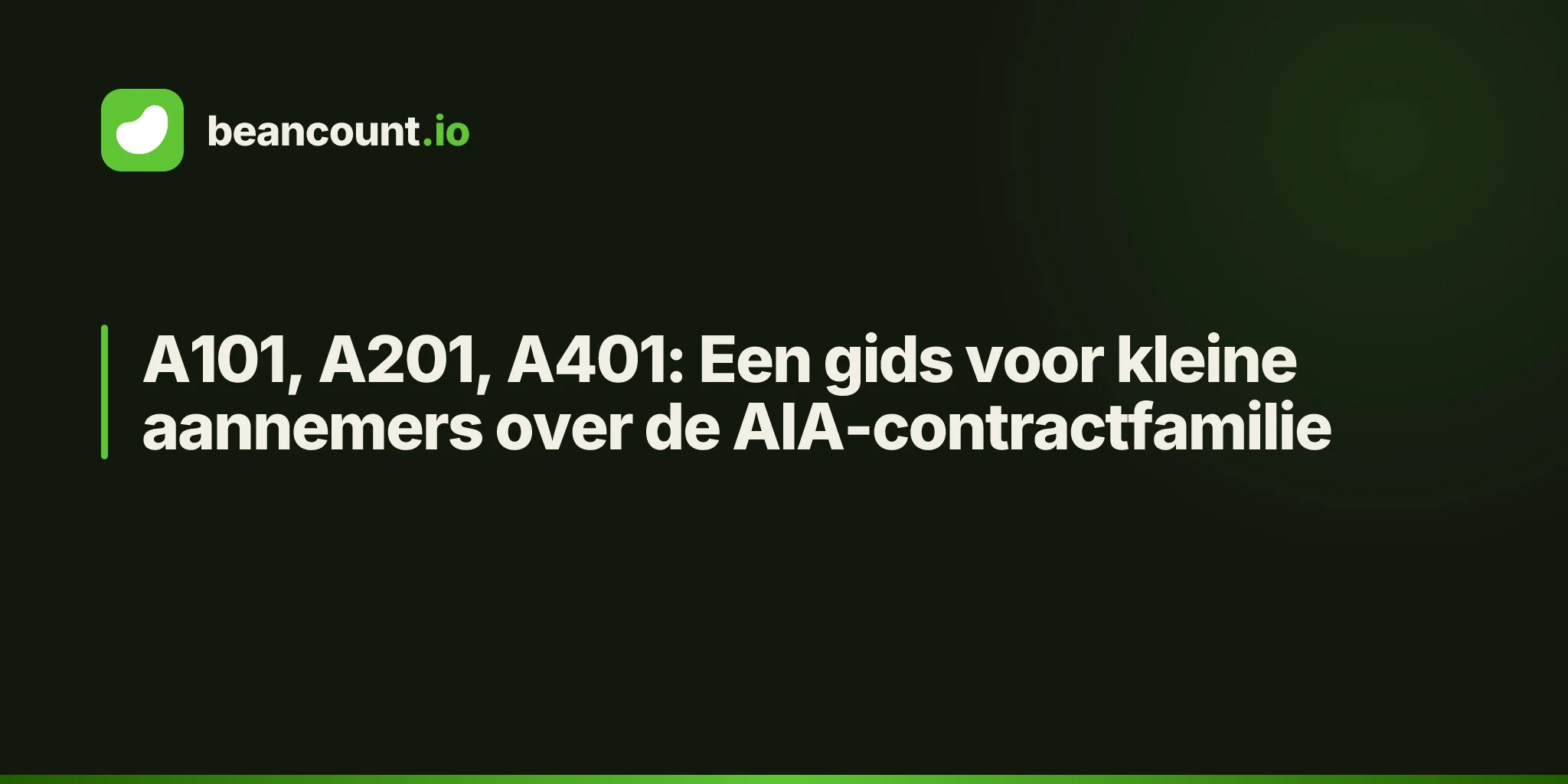 A101, A201, A401: Een gids voor kleine aannemers over de AIA-contractfamilie