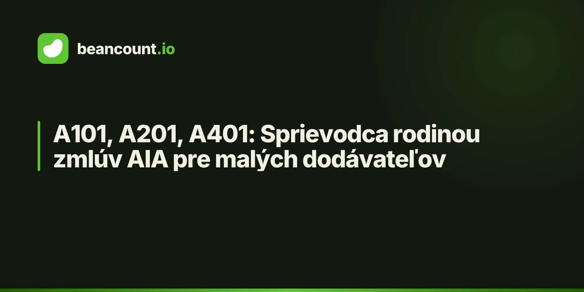 A101, A201, A401: Sprievodca rodinou zmlúv AIA pre malých dodávateľov