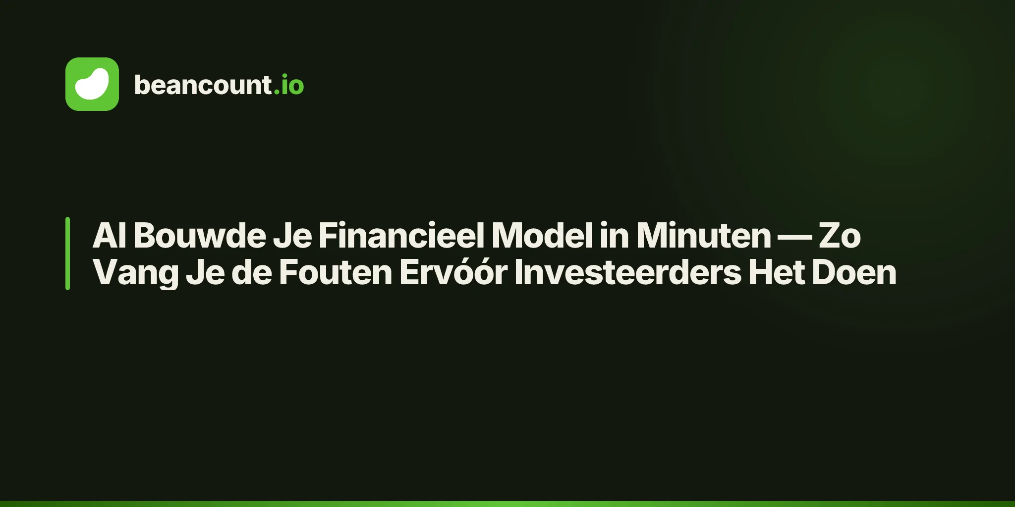 AI Bouwde Je Financieel Model in Minuten — Zo Vang Je de Fouten Ervóór Investeerders Het Doen