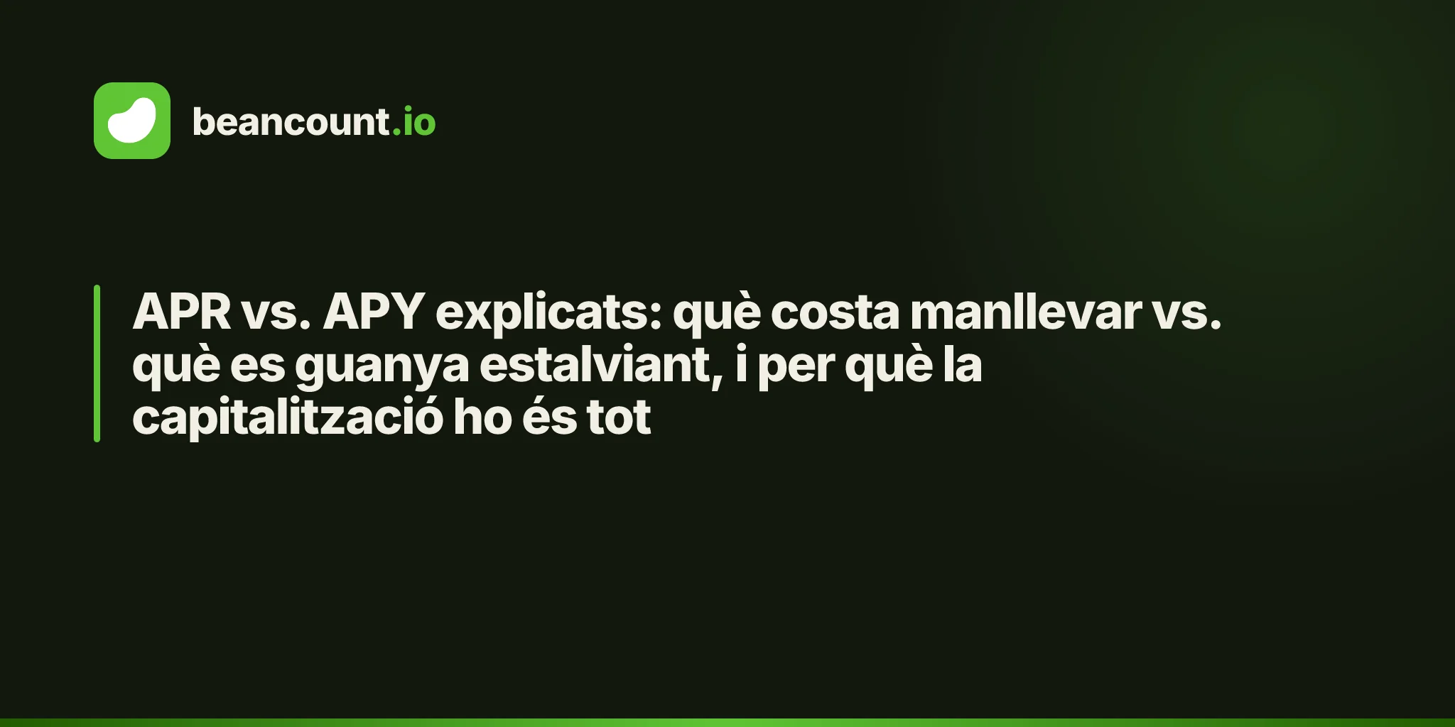 APR vs. APY explicats: què costa manllevar vs. què es guanya estalviant, i per què la capitalització ho és tot