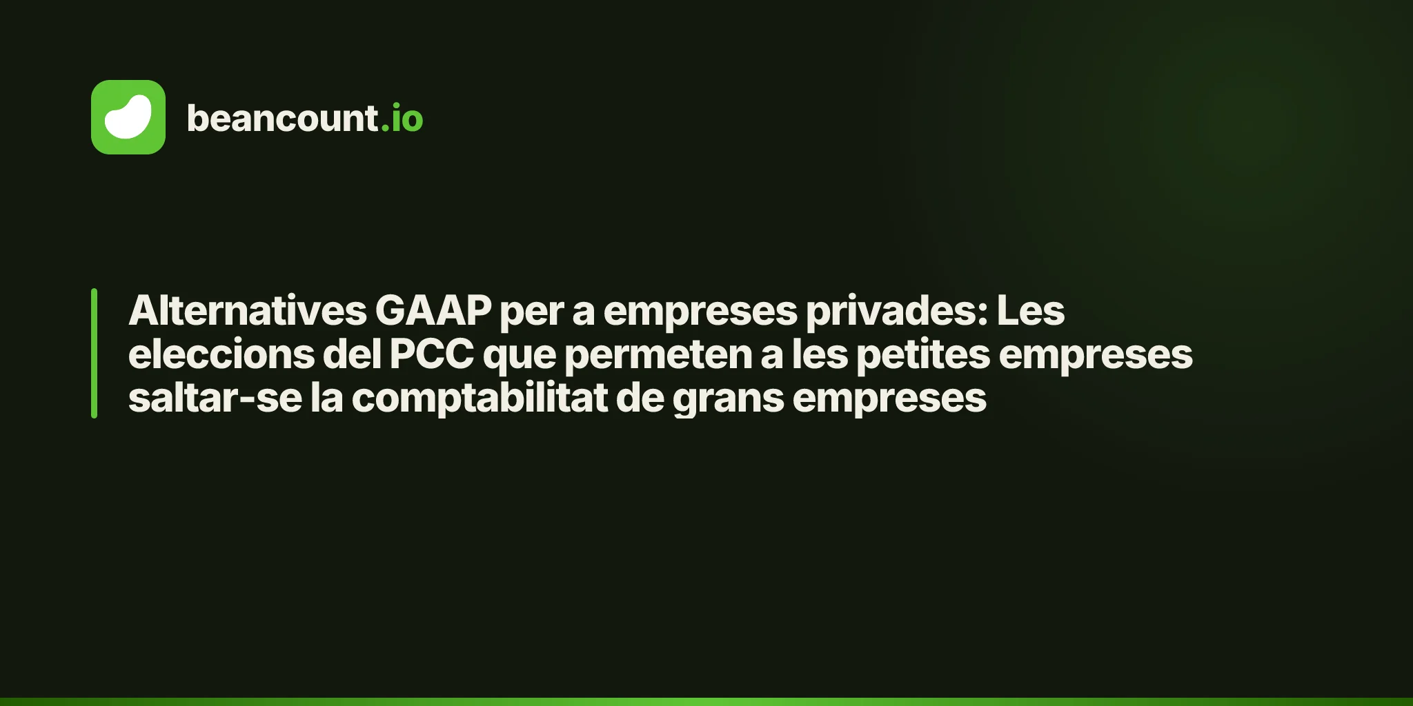 Alternatives GAAP per a empreses privades: Les eleccions del PCC que permeten a les petites empreses saltar-se la comptabilitat de grans empreses