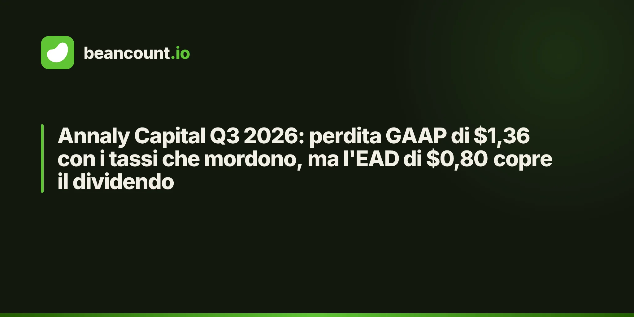 Annaly Capital Q3 2026: perdita GAAP di $1,36 con i tassi che mordono, ma l'EAD di $0,80 copre il dividendo