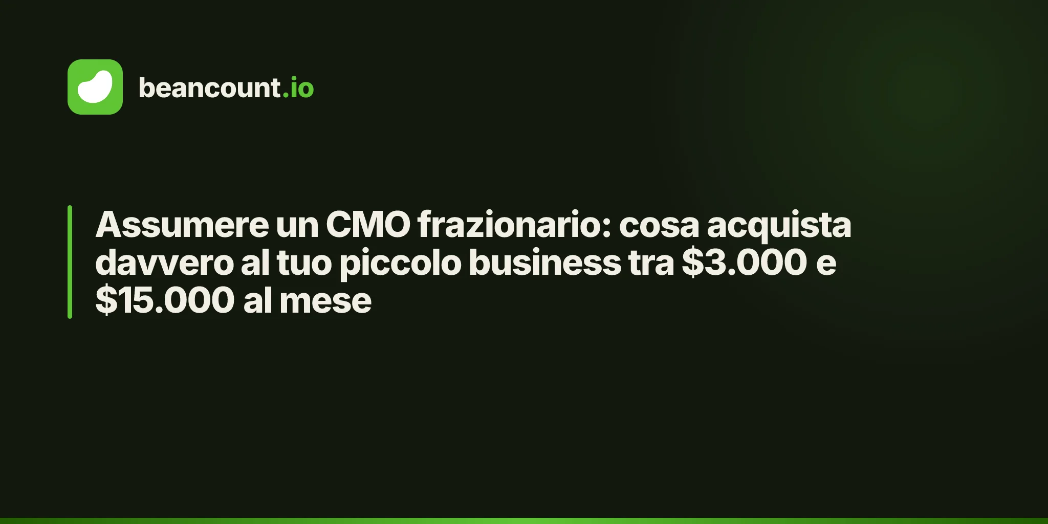 Assumere un CMO frazionario: cosa acquista davvero al tuo piccolo business tra $3.000 e $15.000 al mese