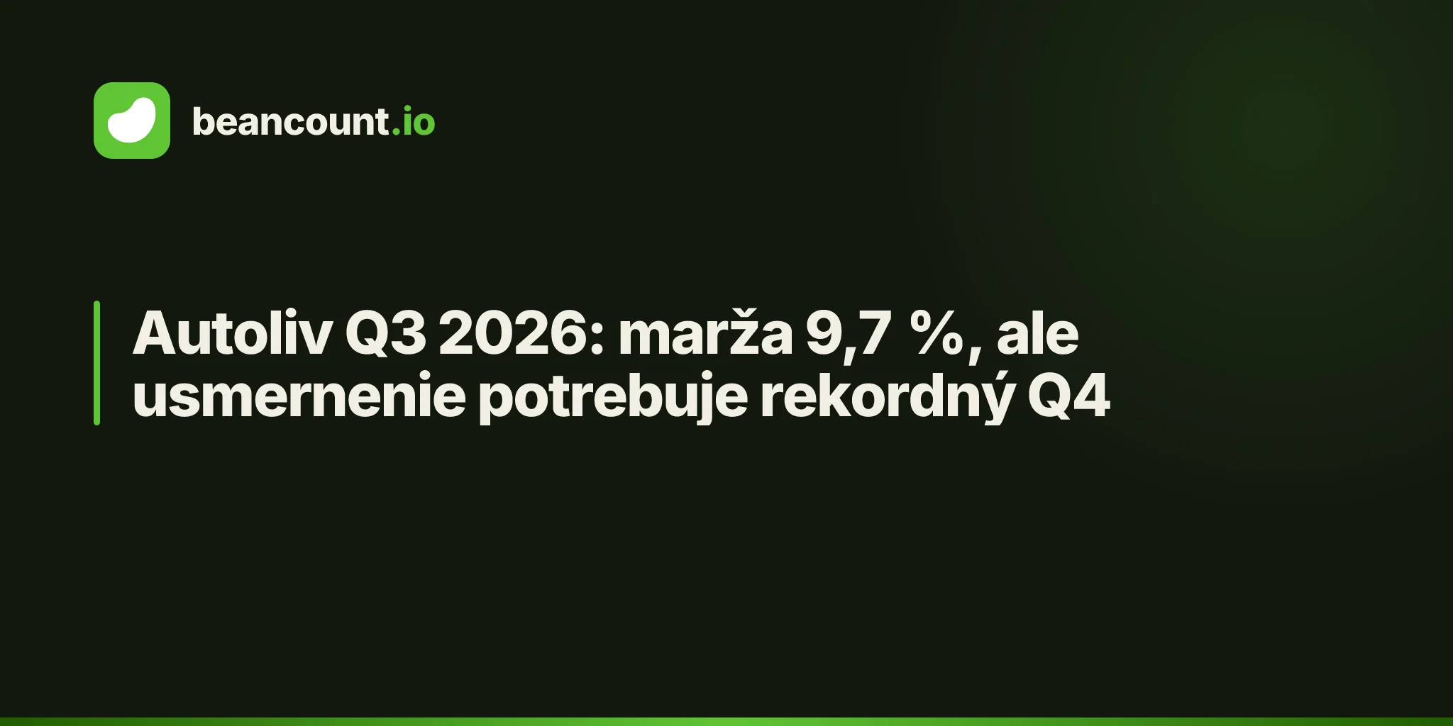 Autoliv Q3 2026: marža 9,7 %, ale usmernenie potrebuje rekordný Q4