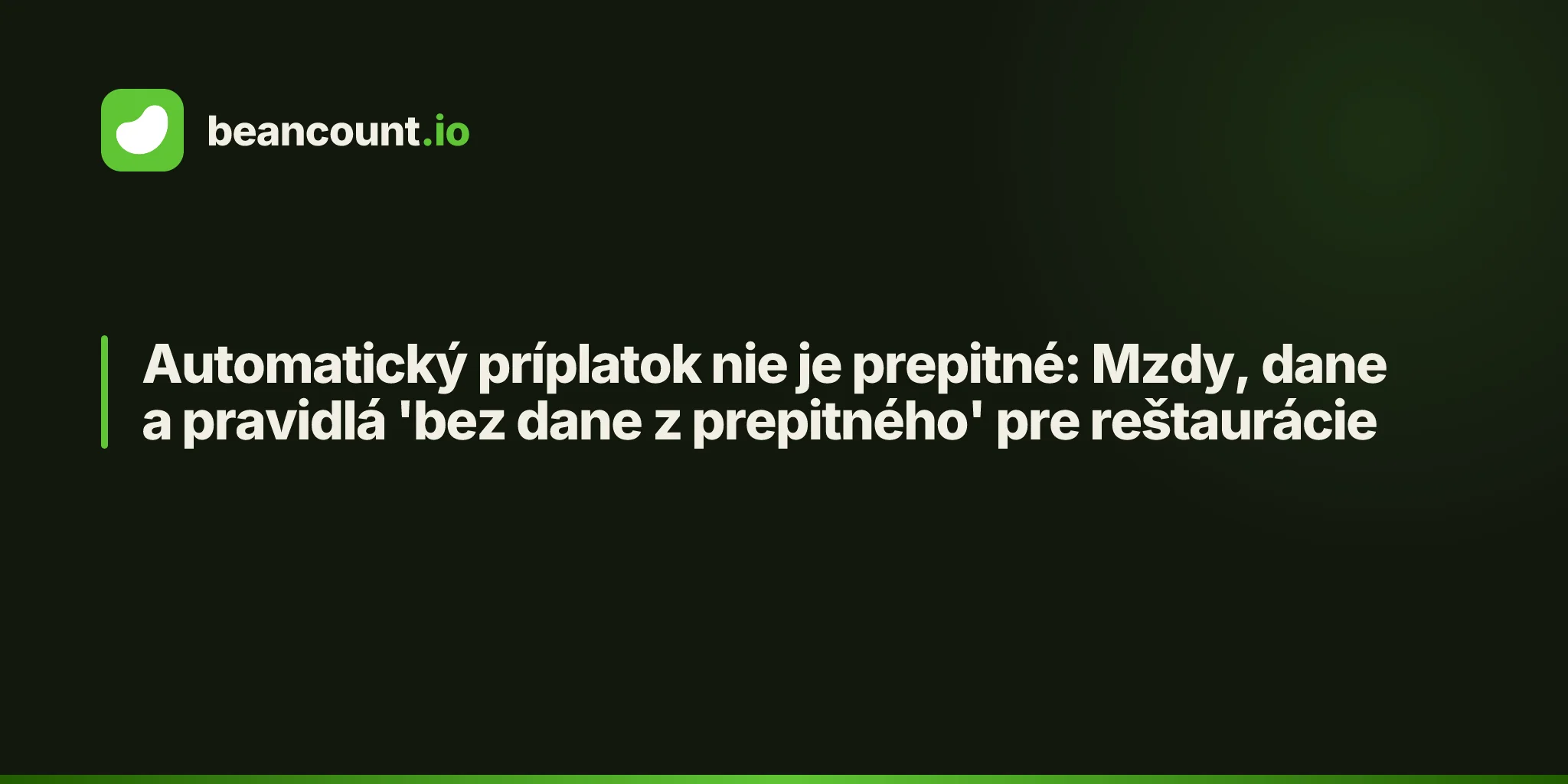 Automatický príplatok nie je prepitné: Mzdy, dane a pravidlá 'bez dane z prepitného' pre reštaurácie