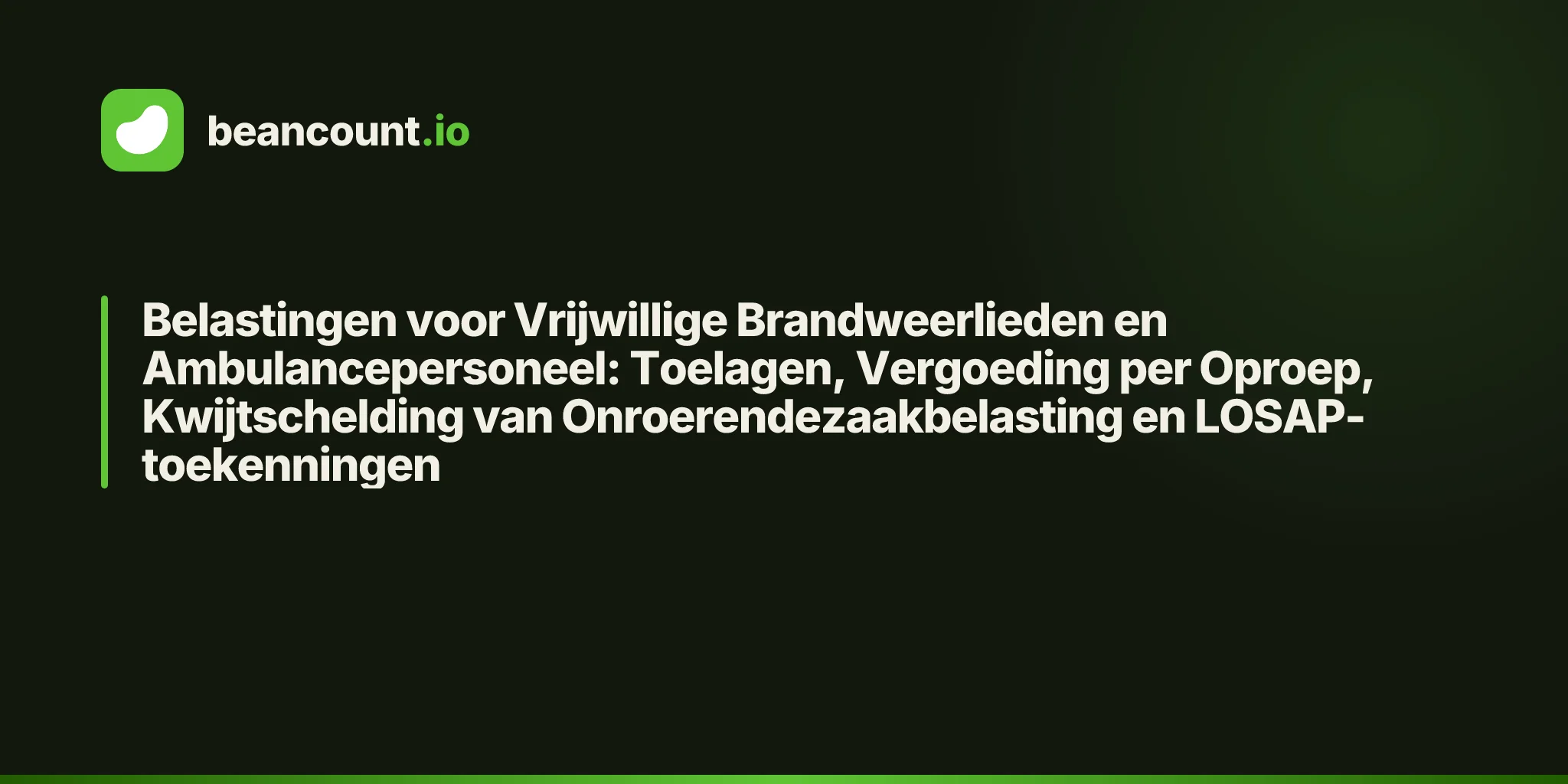 Belastingen voor Vrijwillige Brandweerlieden en Ambulancepersoneel: Toelagen, Vergoeding per Oproep, Kwijtschelding van Onroerendezaakbelasting en LOSAP-toekenningen