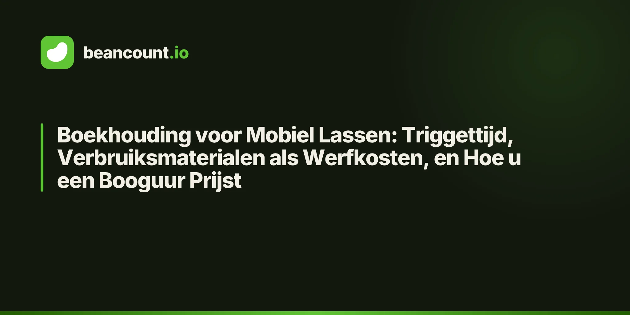 Boekhouding voor Mobiel Lassen: Triggettijd, Verbruiksmaterialen als Werfkosten, en Hoe u een Booguur Prijst
