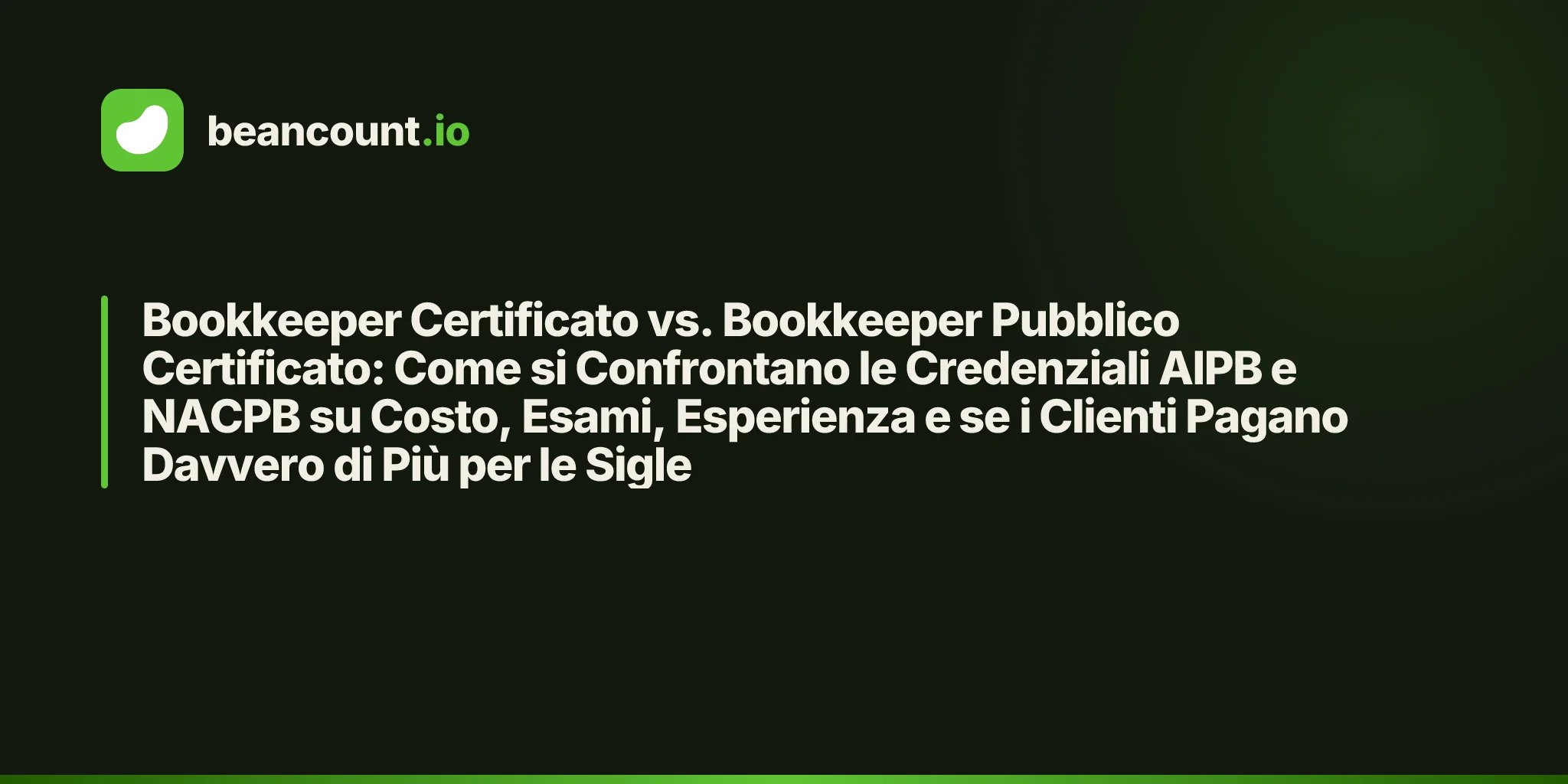 Bookkeeper Certificato vs. Bookkeeper Pubblico Certificato: Come si Confrontano le Credenziali AIPB e NACPB su Costo, Esami, Esperienza e se i Clienti Pagano Davvero di Più per le Sigle