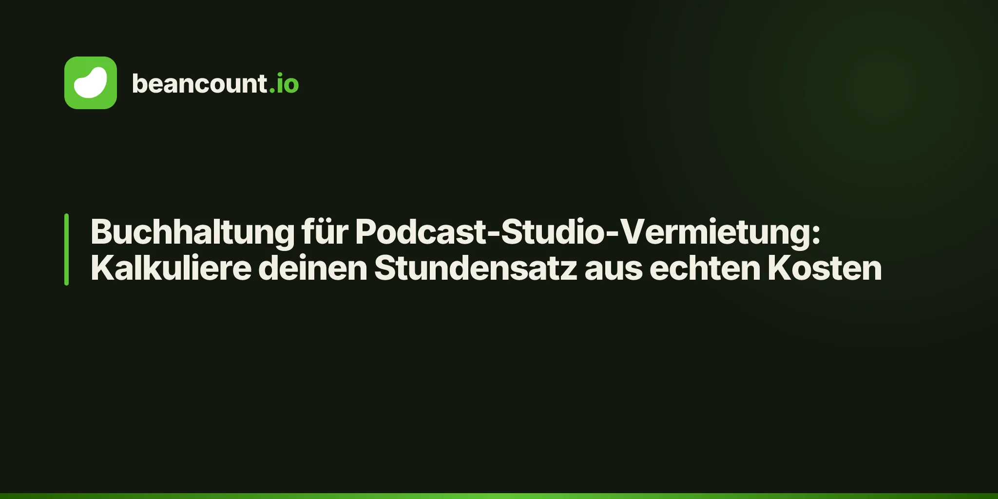 Buchhaltung für Podcast-Studio-Vermietung: Kalkuliere deinen Stundensatz aus echten Kosten