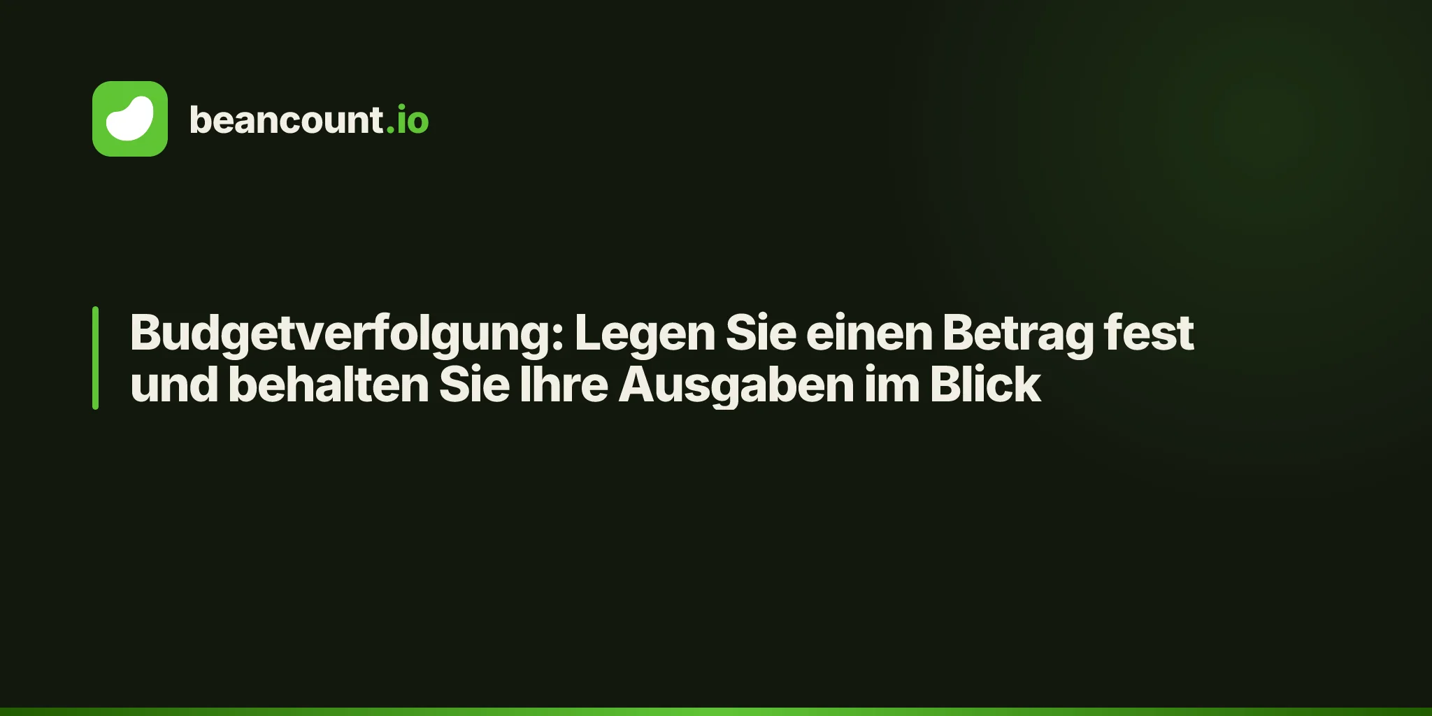 Budgetverfolgung: Legen Sie einen Betrag fest und behalten Sie Ihre Ausgaben im Blick
