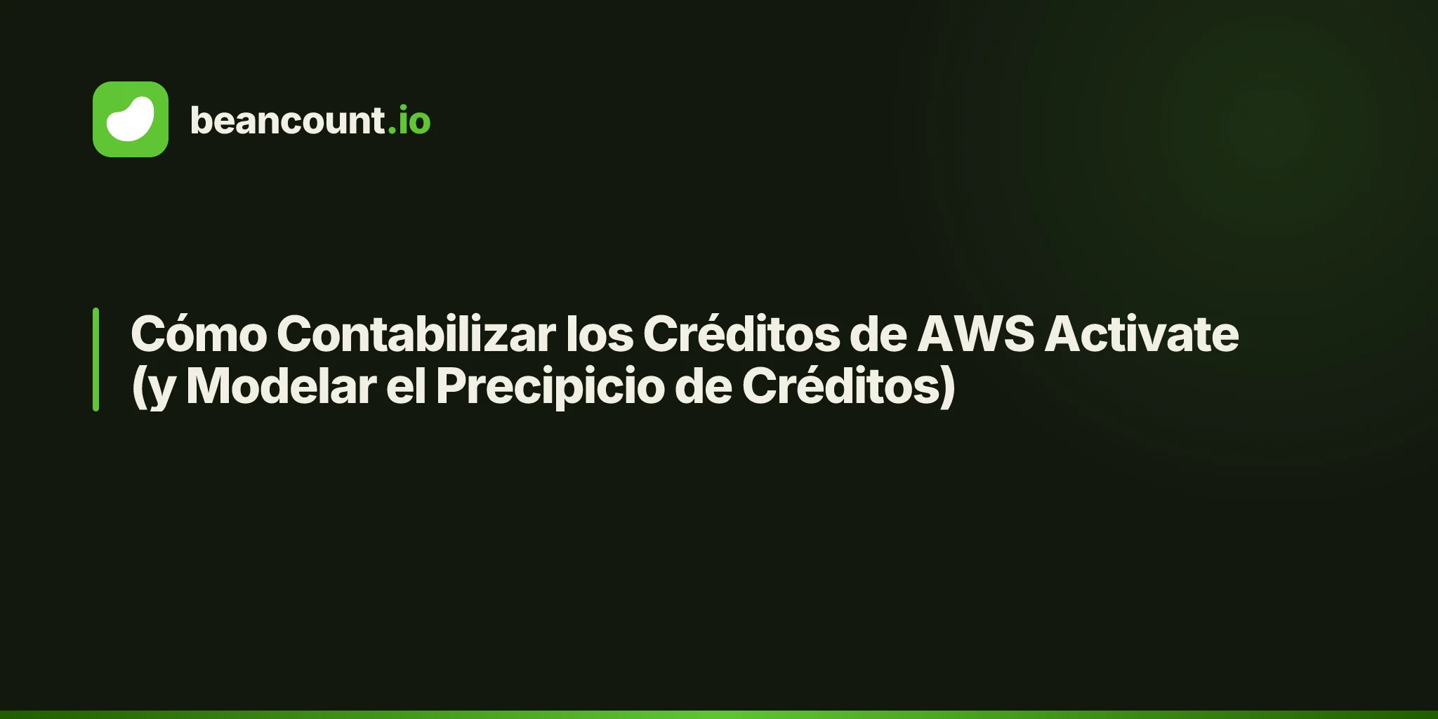 Cómo Contabilizar los Créditos de AWS Activate (y Modelar el Precipicio de Créditos)