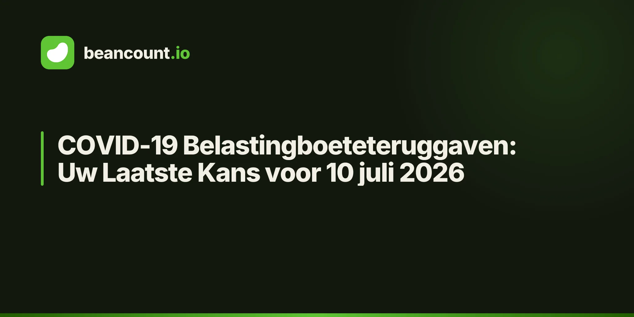 COVID-19 Belastingboeteteruggaven: Uw Laatste Kans voor 10 juli 2026