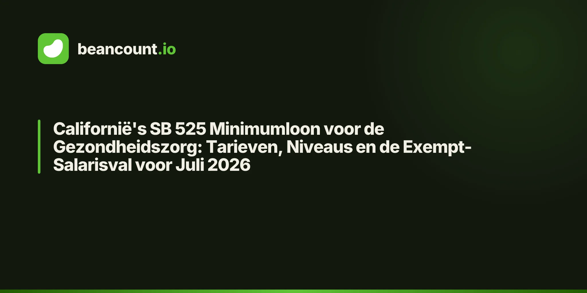 Californië's SB 525 Minimumloon voor de Gezondheidszorg: Tarieven, Niveaus en de Exempt-Salarisval voor Juli 2026