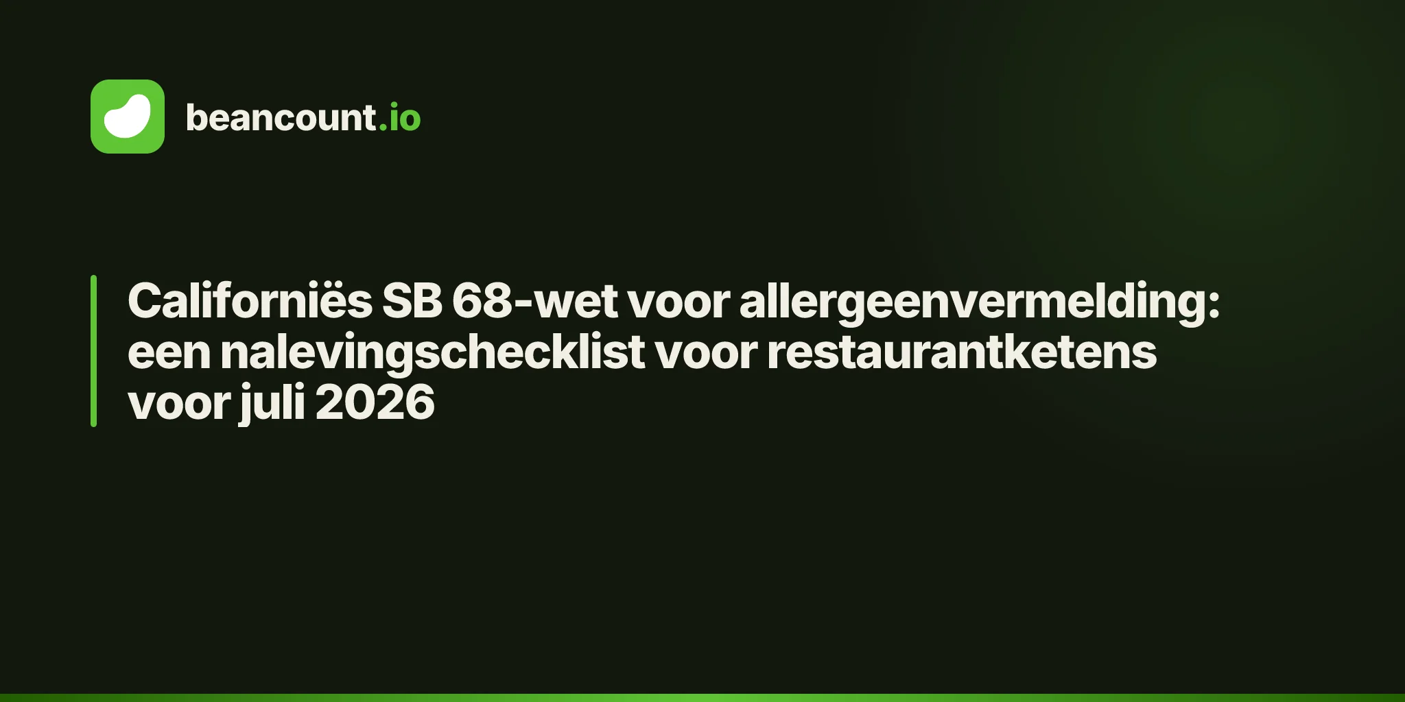 Californiës SB 68-wet voor allergeenvermelding: een nalevingschecklist voor restaurantketens voor juli 2026