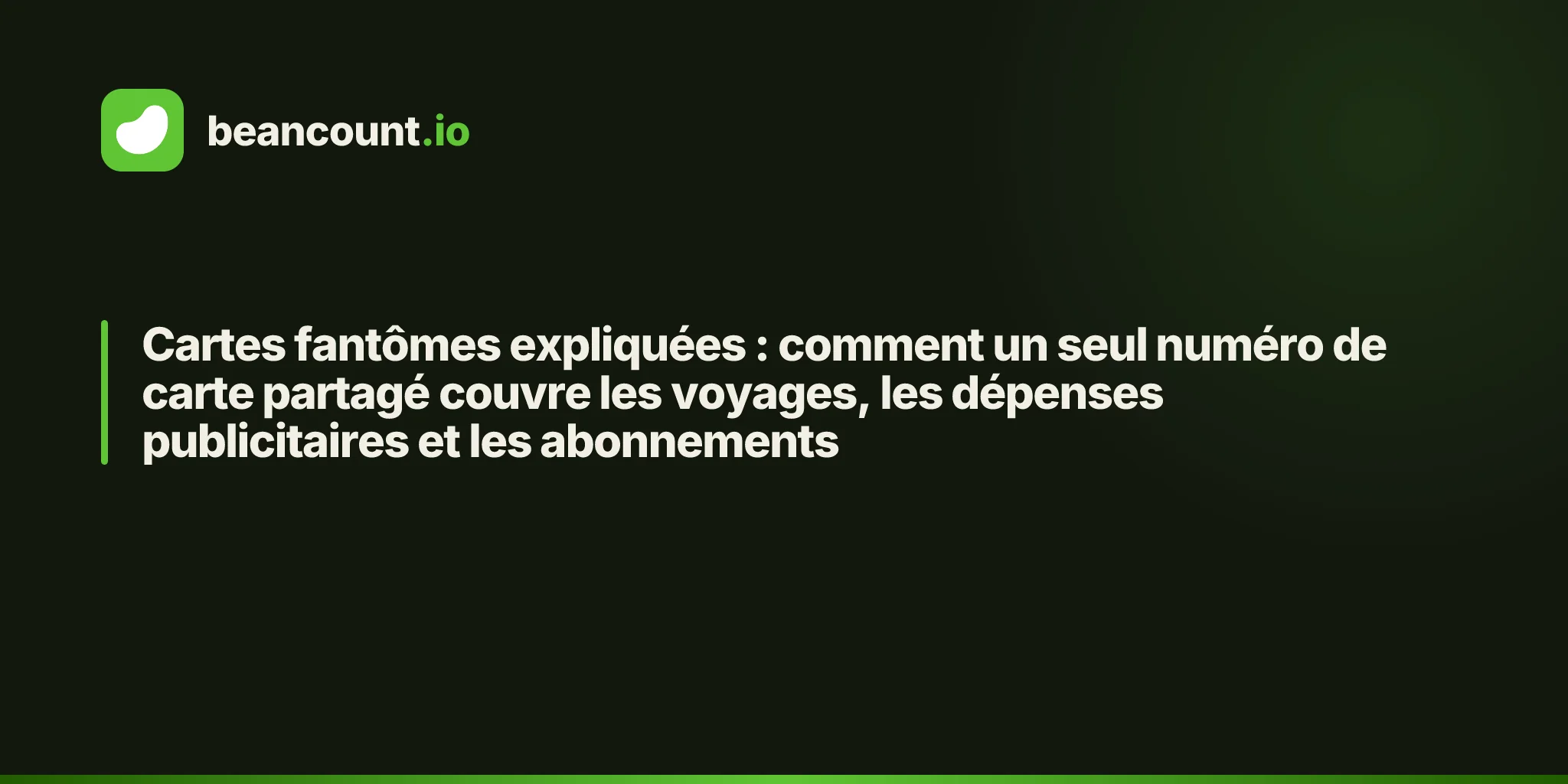 Cartes fantômes expliquées : comment un seul numéro de carte partagé couvre les voyages, les dépenses publicitaires et les abonnements
