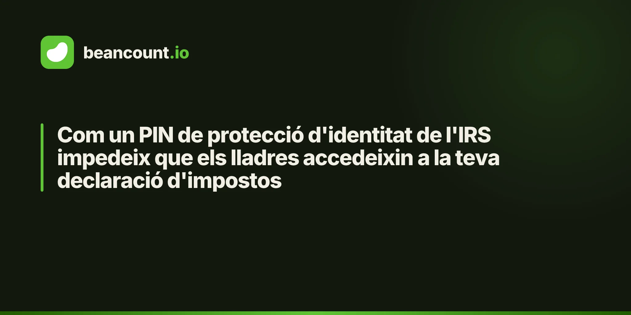 Com un PIN de protecció d'identitat de l'IRS impedeix que els lladres accedeixin a la teva declaració d'impostos