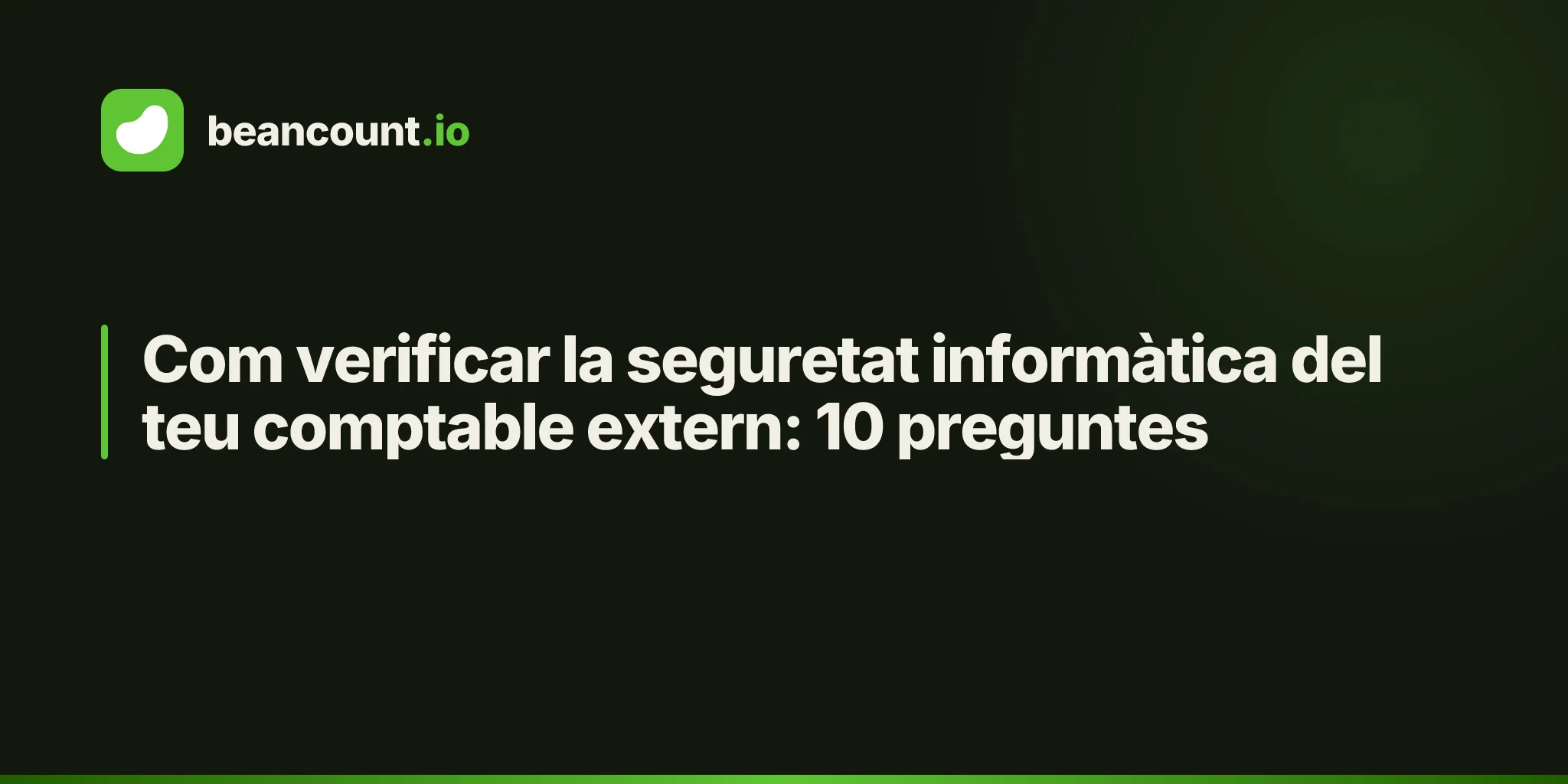 Com verificar la seguretat informàtica del teu comptable extern: 10 preguntes