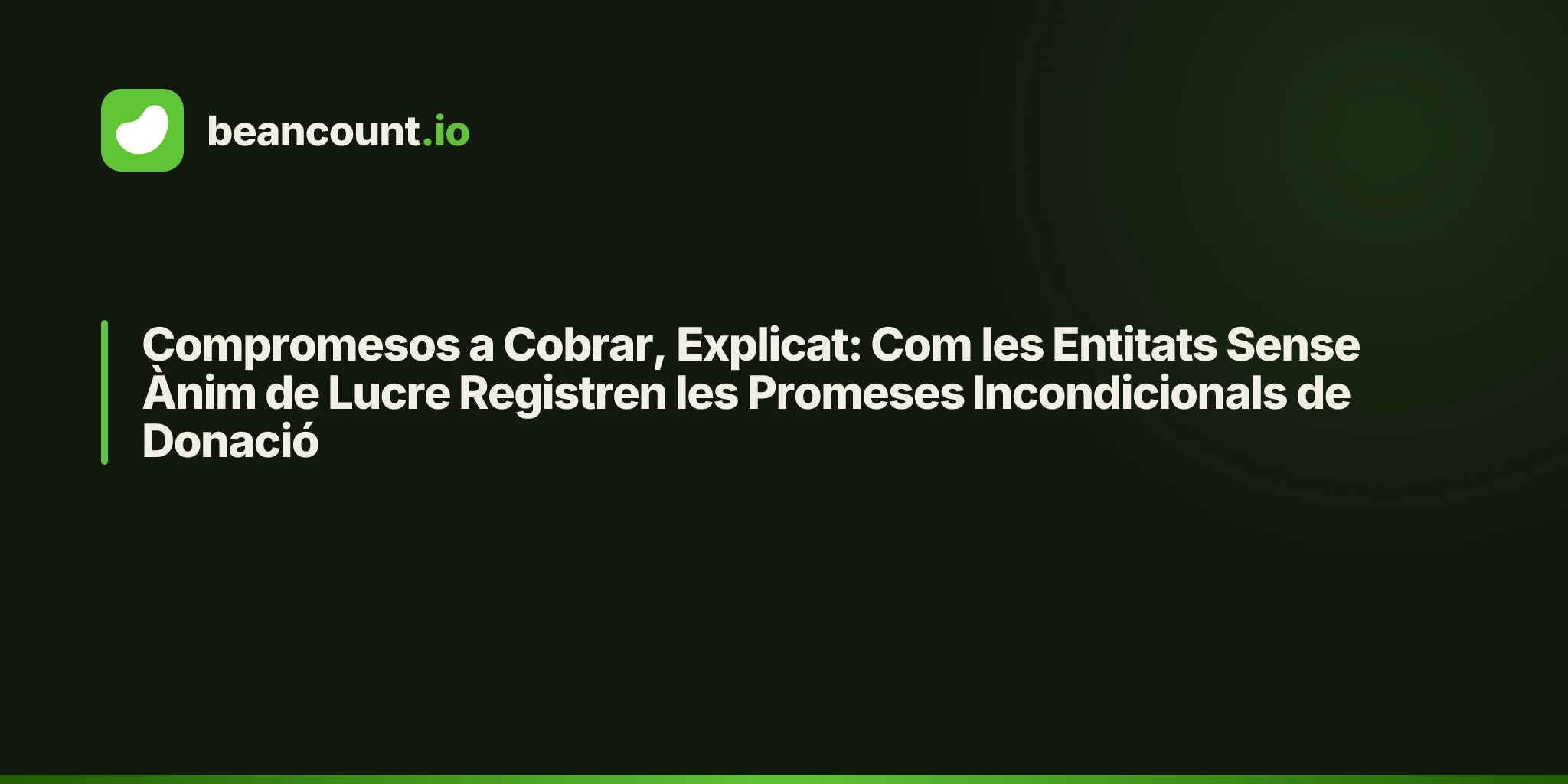 Compromesos a Cobrar, Explicat: Com les Entitats Sense Ànim de Lucre Registren les Promeses Incondicionals de Donació