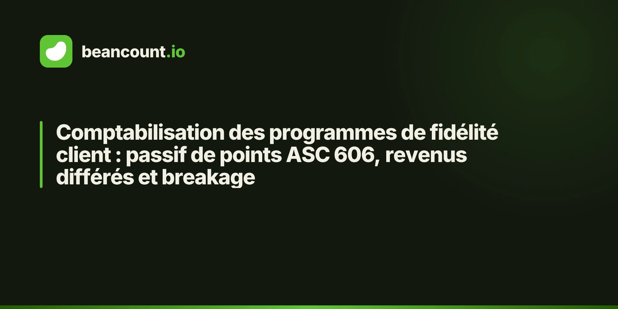 Comptabilisation des programmes de fidélité client : passif de points ASC 606, revenus différés et breakage