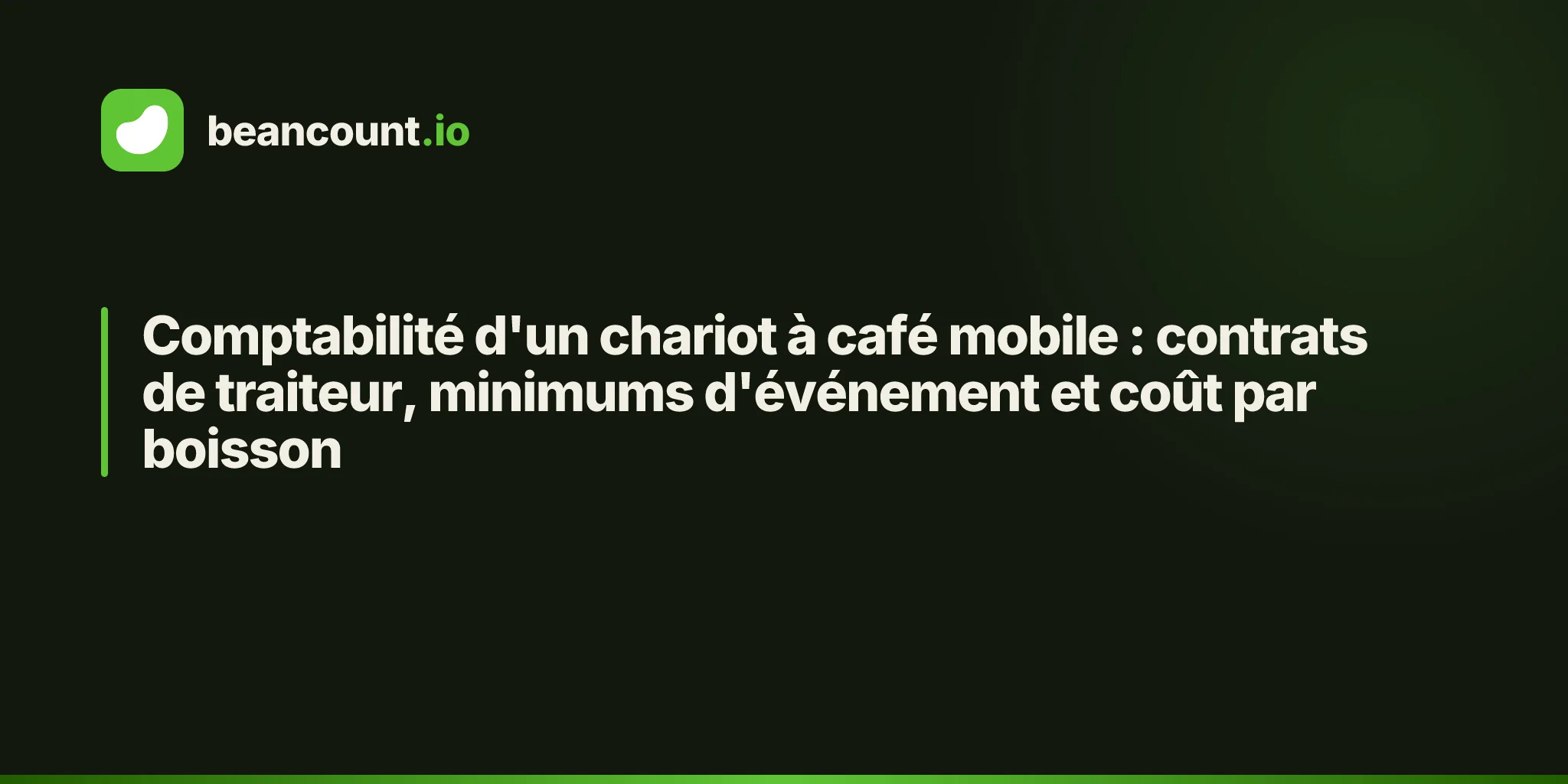 Comptabilité d'un chariot à café mobile : contrats de traiteur, minimums d'événement et coût par boisson