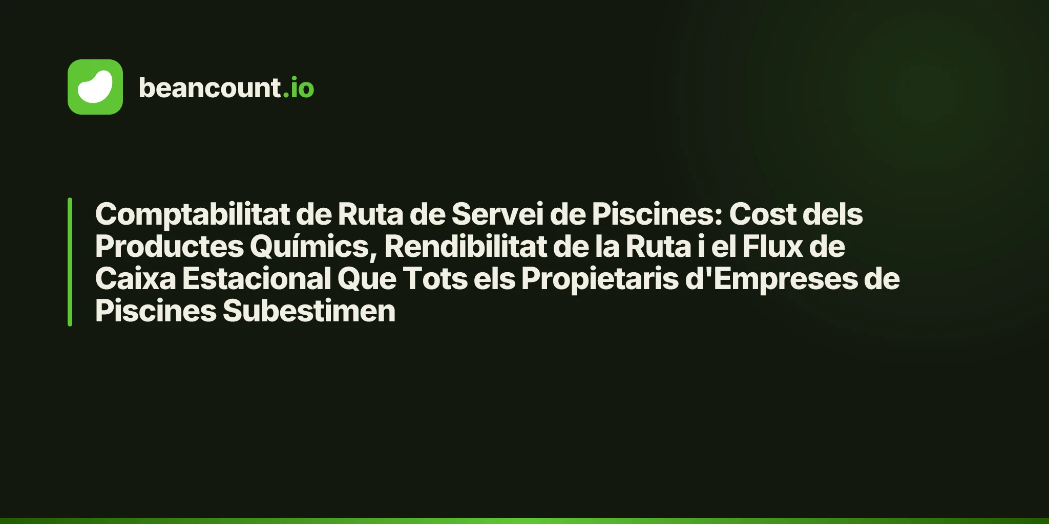 Comptabilitat de Ruta de Servei de Piscines: Cost dels Productes Químics, Rendibilitat de la Ruta i el Flux de Caixa Estacional Que Tots els Propietaris d'Empreses de Piscines Subestimen