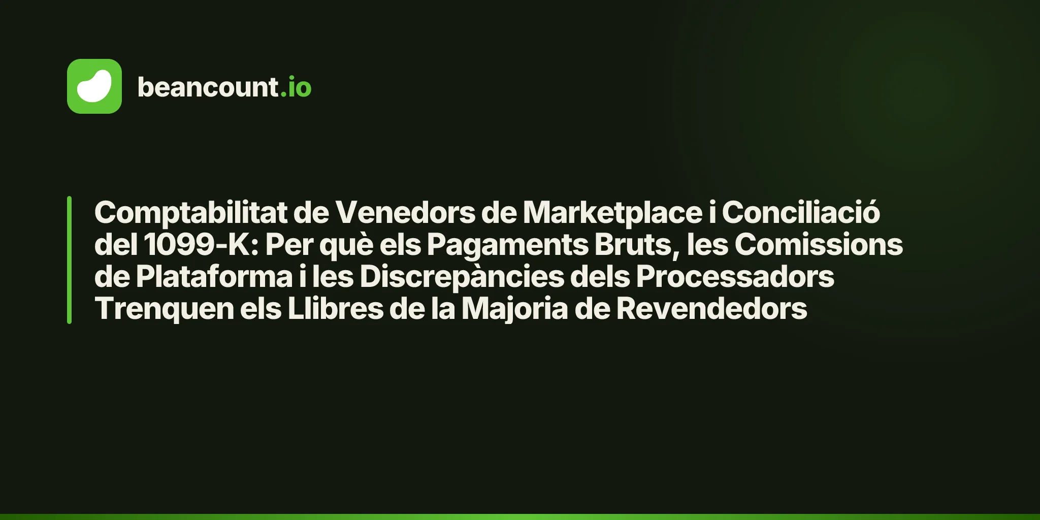 Comptabilitat de Venedors de Marketplace i Conciliació del 1099-K: Per què els Pagaments Bruts, les Comissions de Plataforma i les Discrepàncies dels Processadors Trenquen els Llibres de la Majoria de Revendedors