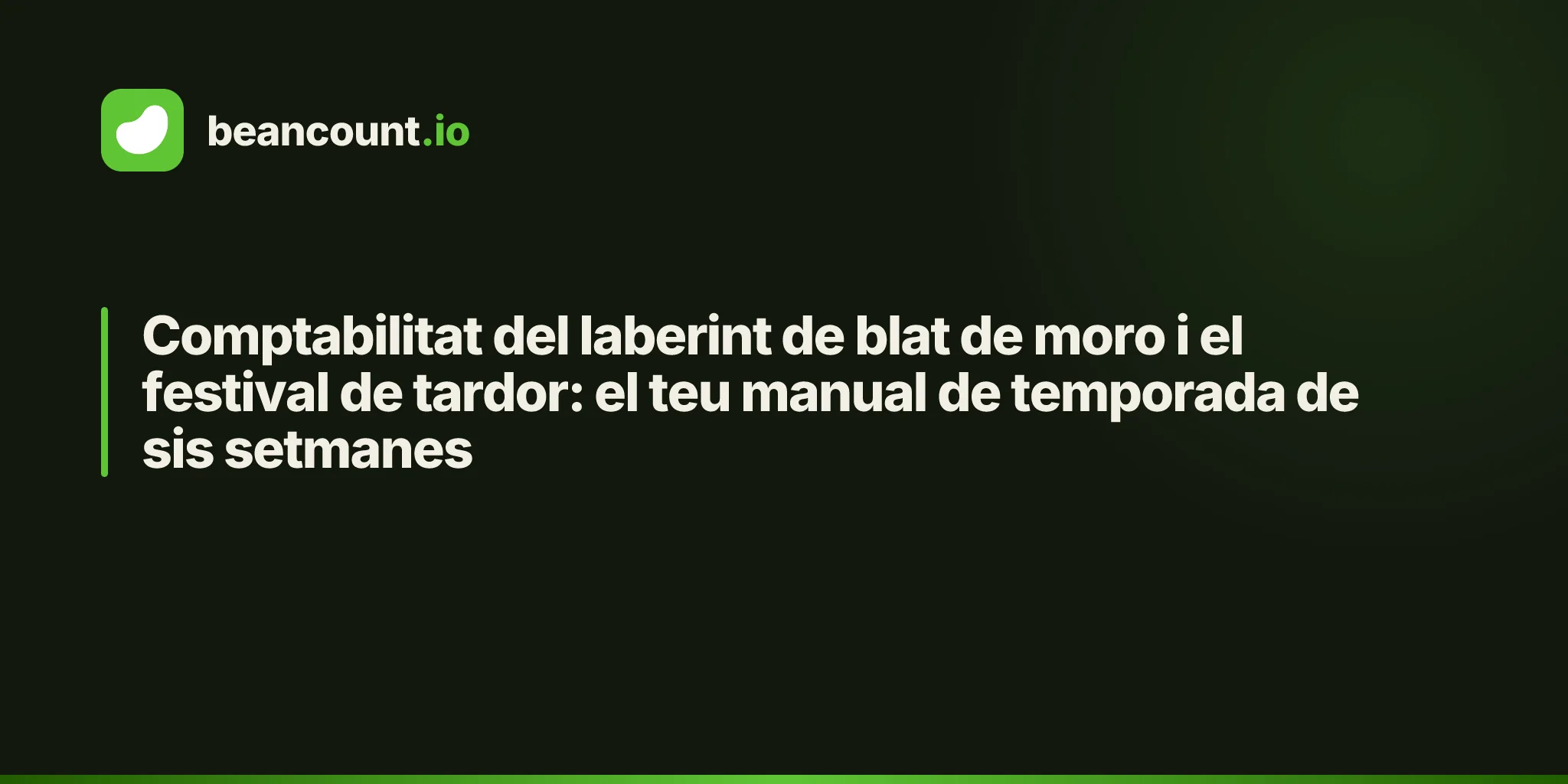 Comptabilitat del laberint de blat de moro i el festival de tardor: el teu manual de temporada de sis setmanes