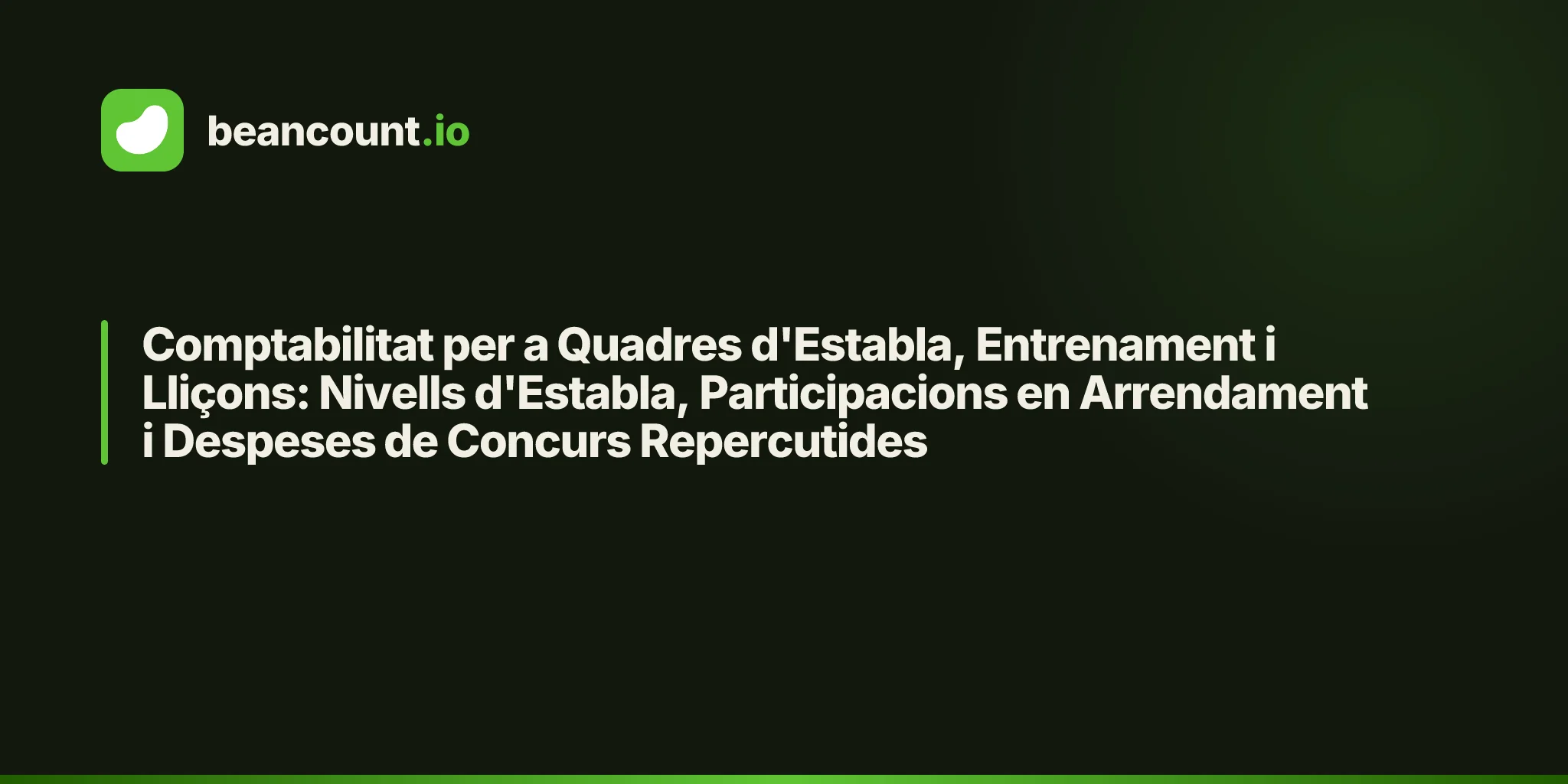 Comptabilitat per a Quadres d'Establa, Entrenament i Lliçons: Nivells d'Establa, Participacions en Arrendament i Despeses de Concurs Repercutides